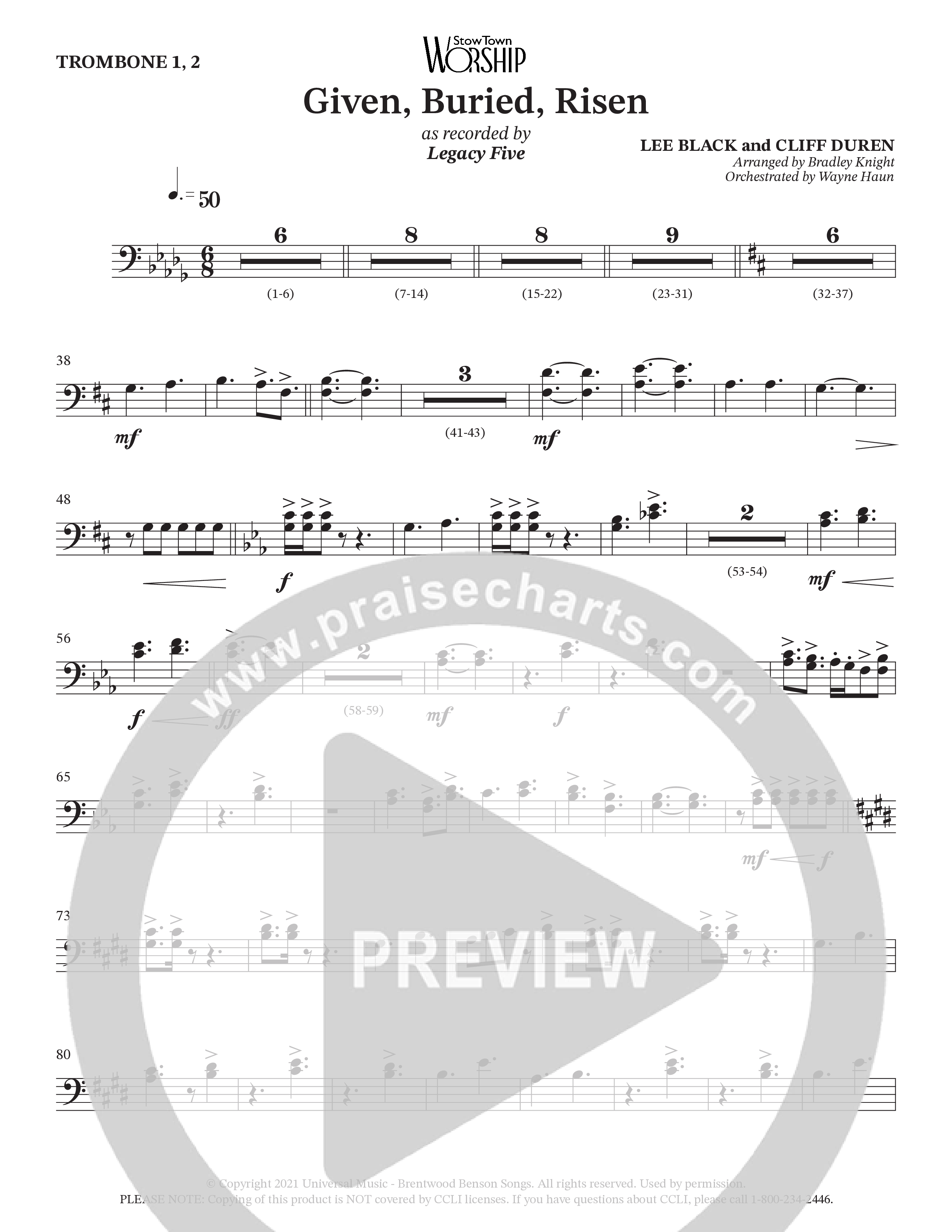 Given Buried Risen (Choral Anthem SATB) Trombone 1/2 (StowTown Worship / Arr. Bradley Knight / Orch. Wayne Haun)