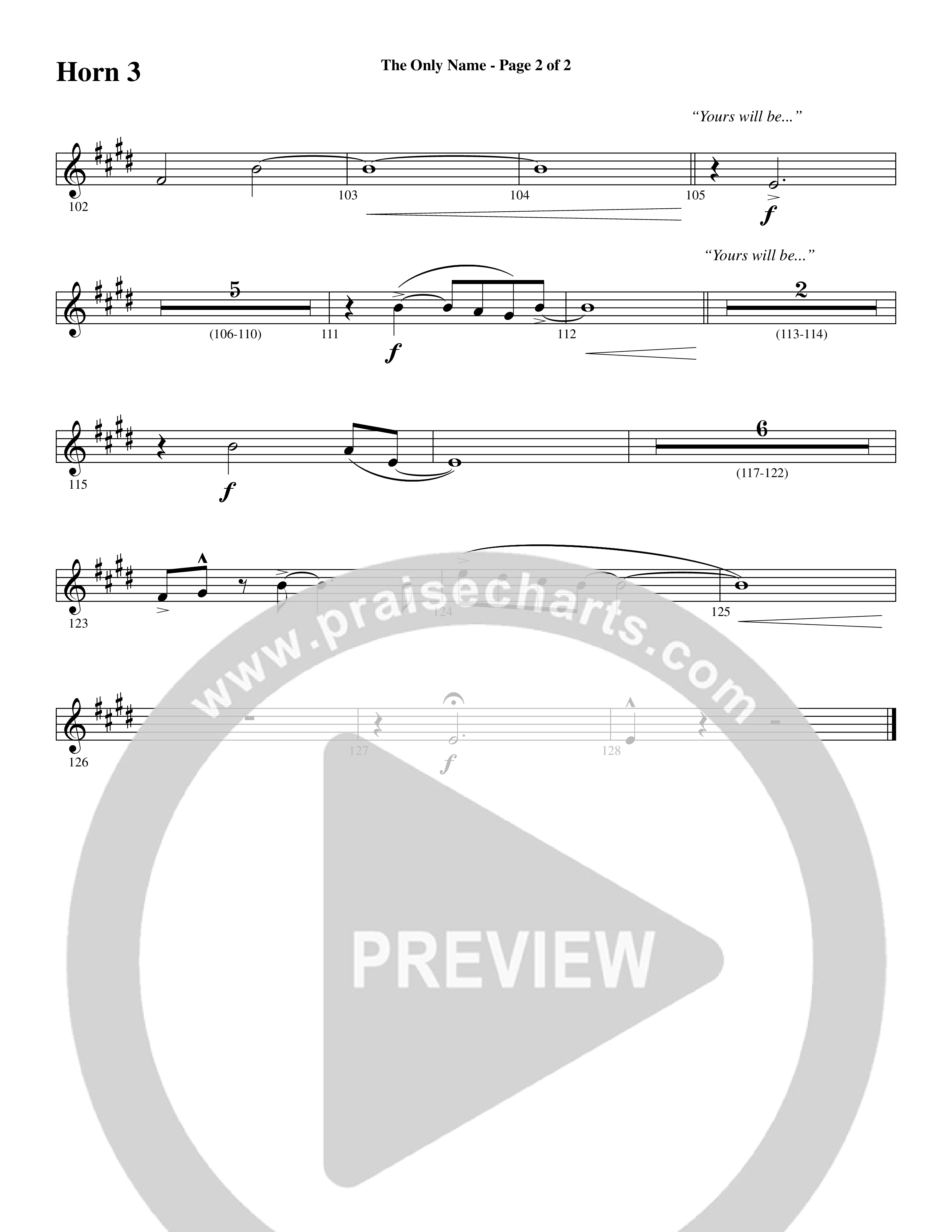 The Only Name (Yours Will Be) (Choral Anthem SATB) French Horn 3 (Word Music Choral / Orch. Cliff Duren)