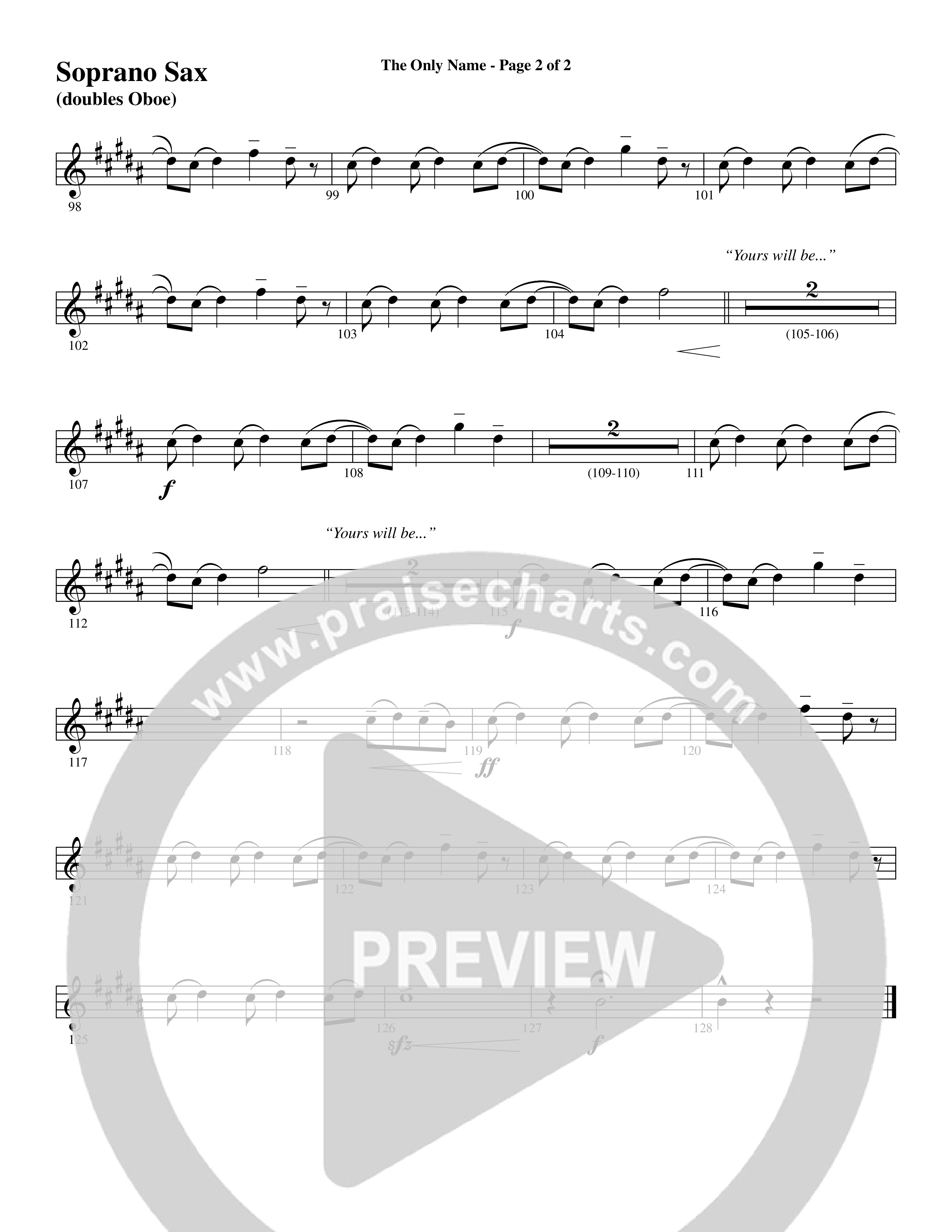 The Only Name (Yours Will Be) (Choral Anthem SATB) Soprano Sax (Word Music Choral / Orch. Cliff Duren)