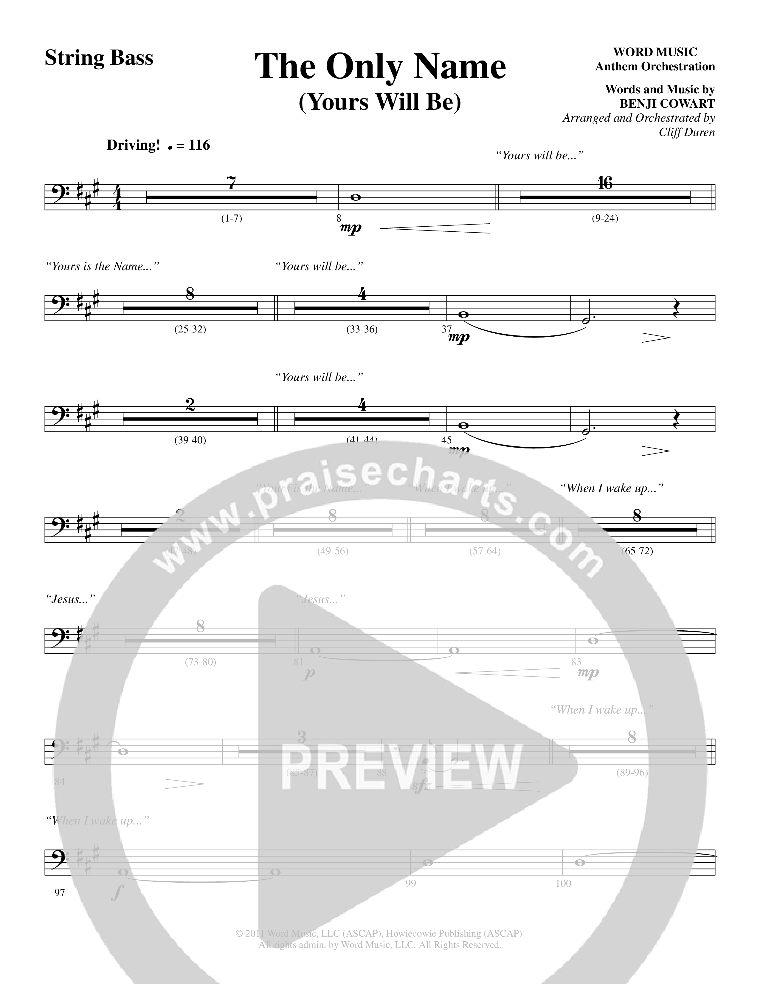 The Only Name (Yours Will Be) (Choral Anthem SATB) String Bass (Word Music Choral / Orch. Cliff Duren)
