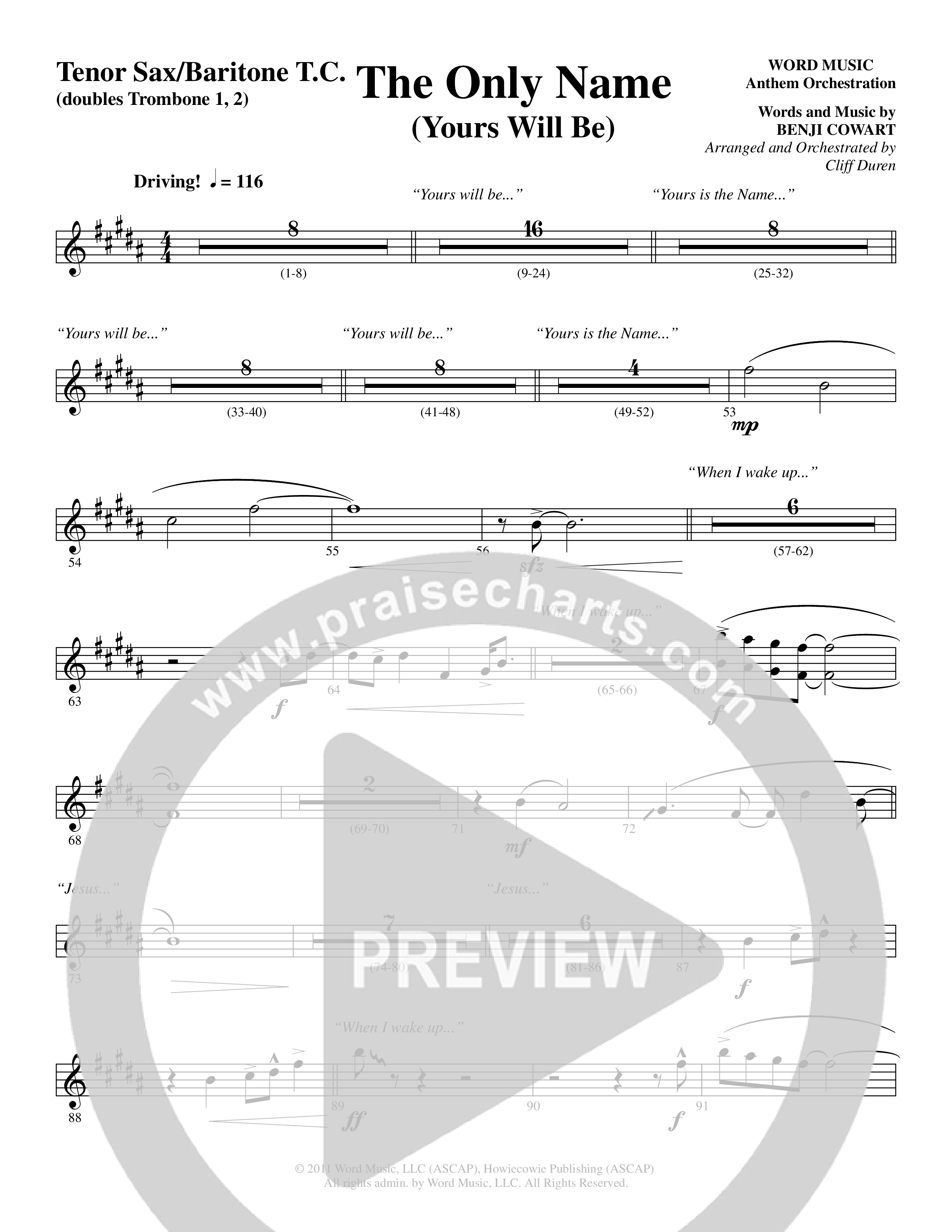 The Only Name (Yours Will Be) (Choral Anthem SATB) Tenor Sax/Baritone T.C. (Word Music Choral / Orch. Cliff Duren)