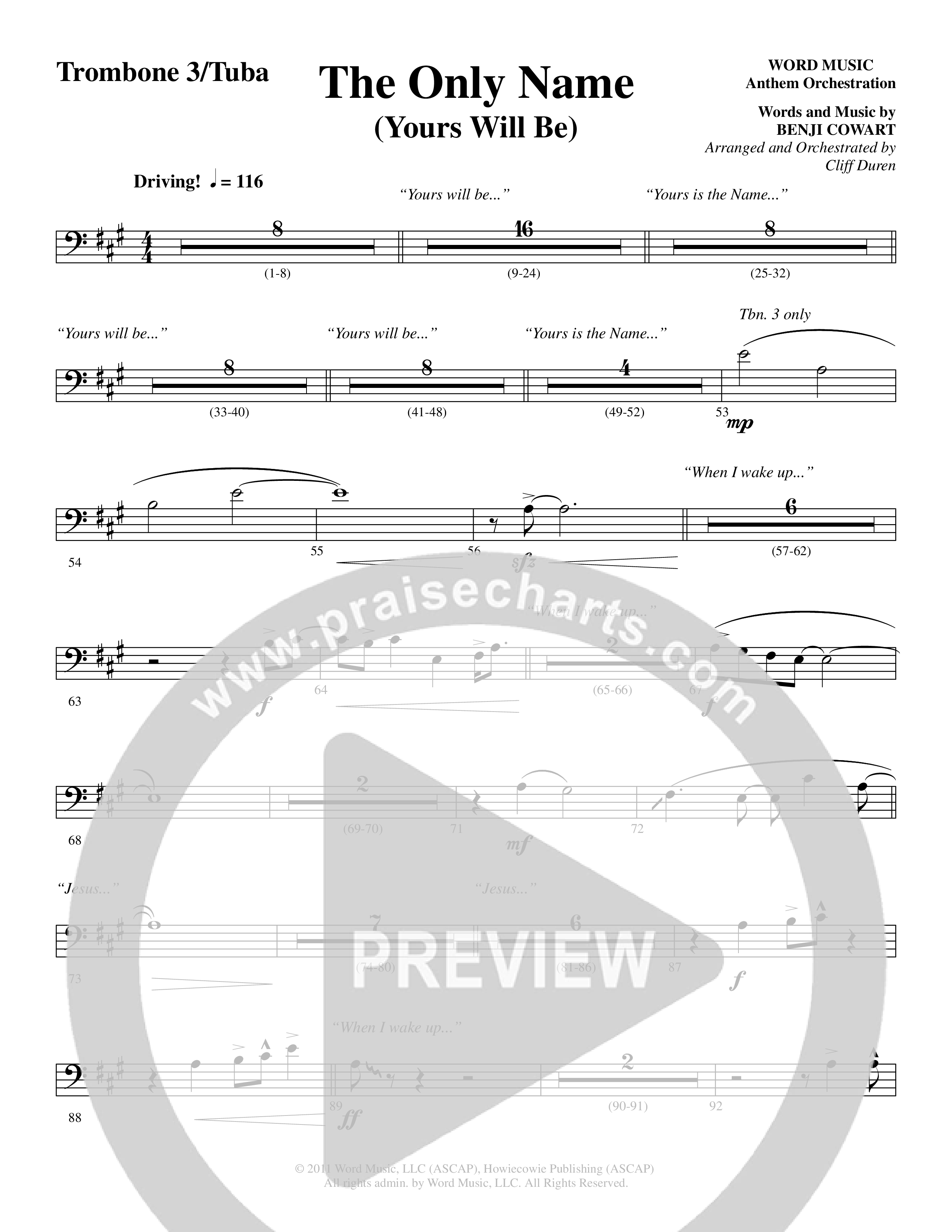 The Only Name (Yours Will Be) (Choral Anthem SATB) Trombone 3/Tuba (Word Music Choral / Orch. Cliff Duren)