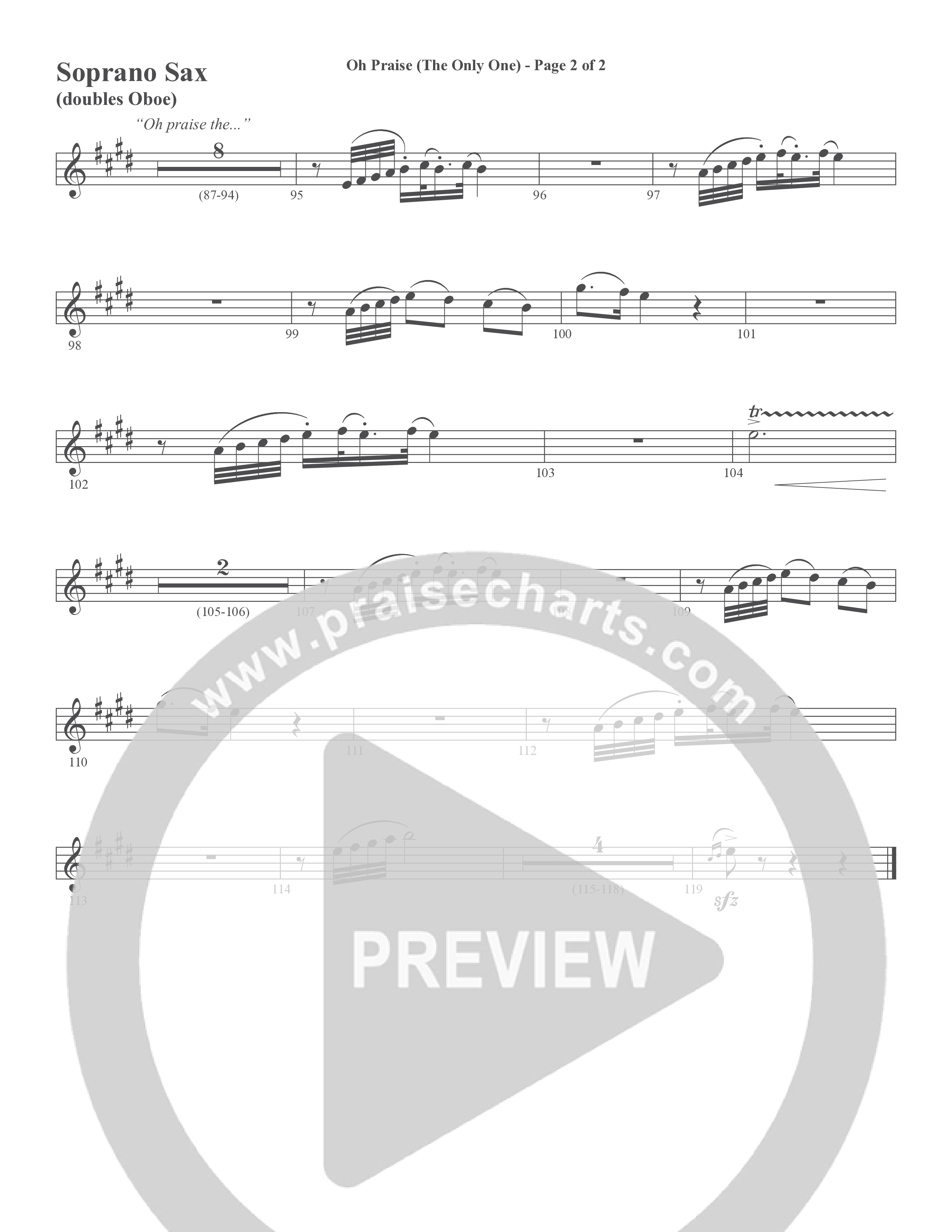Oh Praise (The Only One) (Choral Anthem SATB) Soprano Sax (Word Music Choral / Arr. David Wise)