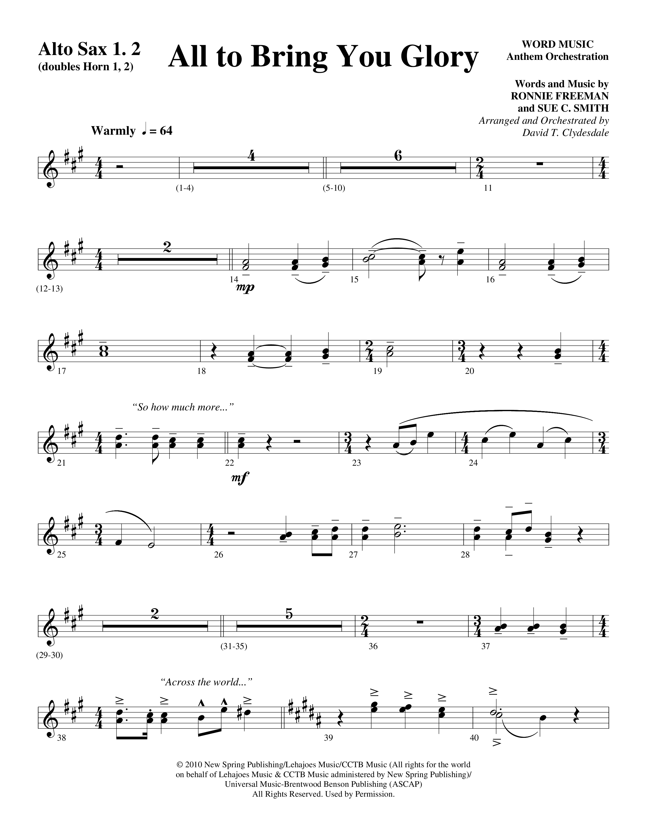 All To Bring You Glory (Choral Anthem SATB) Alto Sax 1/2 (Arr. David T. Clydesdale / Word Music Choral)