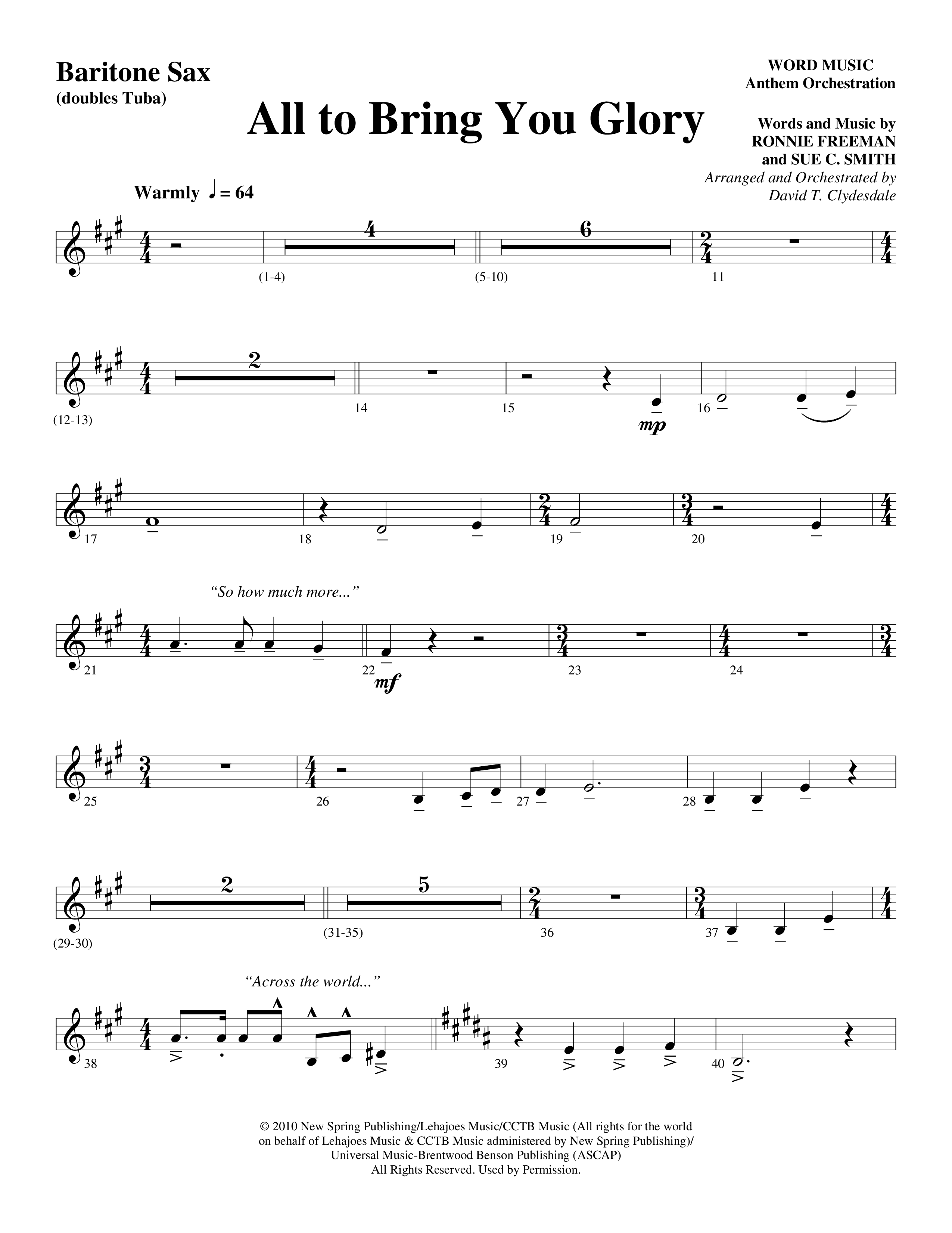 All To Bring You Glory (Choral Anthem SATB) Bari Sax (Arr. David T. Clydesdale / Word Music Choral)