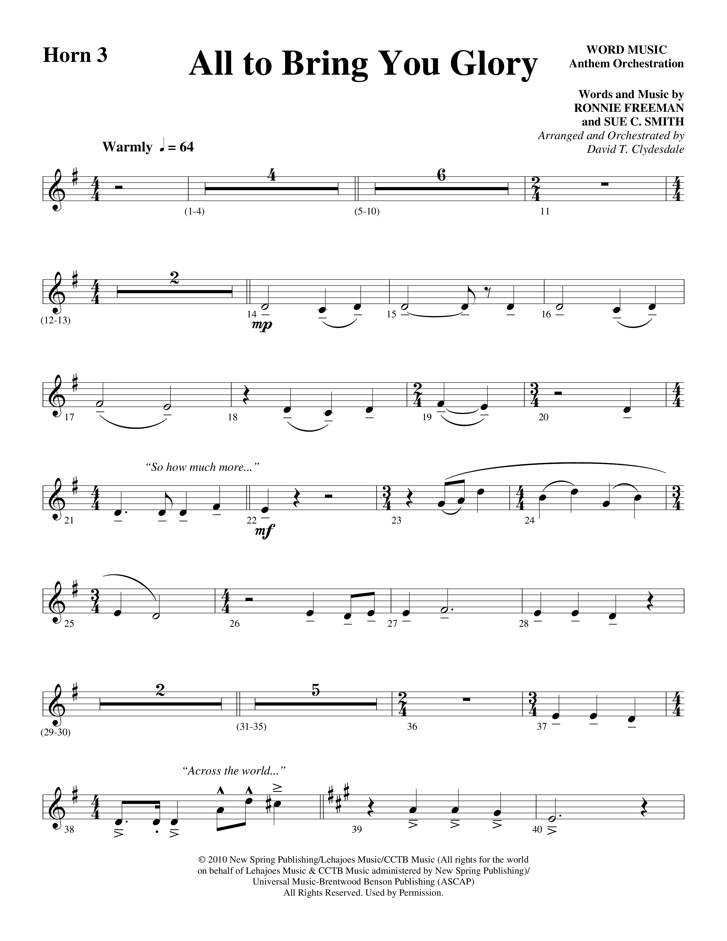 All To Bring You Glory (Choral Anthem SATB) French Horn 3 (Arr. David T. Clydesdale / Word Music Choral)