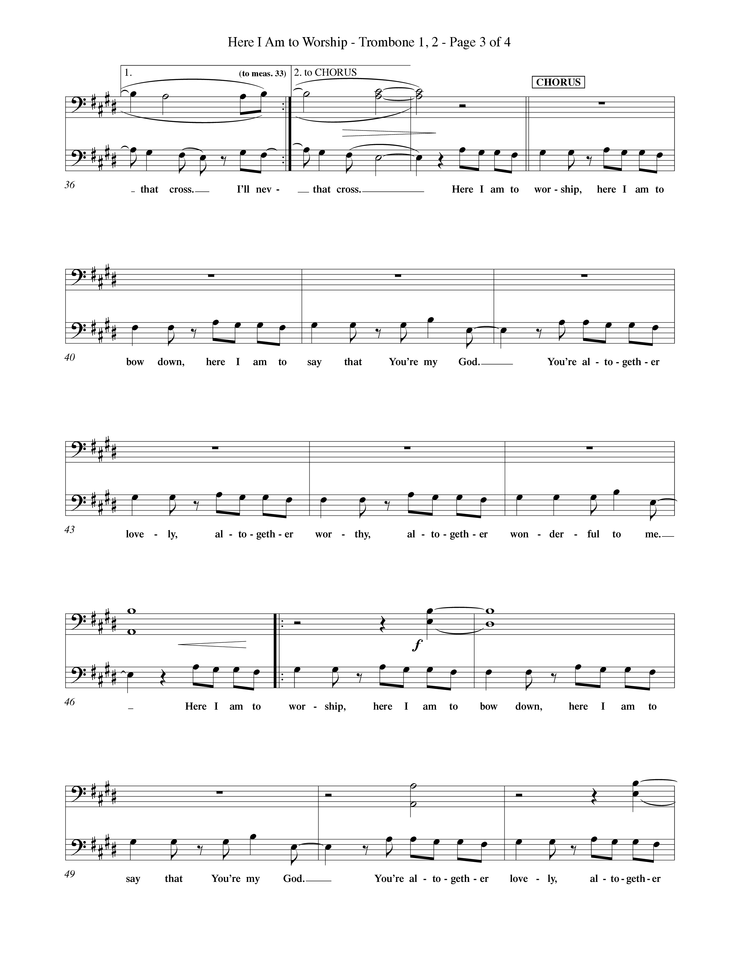 Here I Am To Worship (Choral Anthem SATB) Trombone 1/2 (Word Music Choral / Orch. Rob Howard)