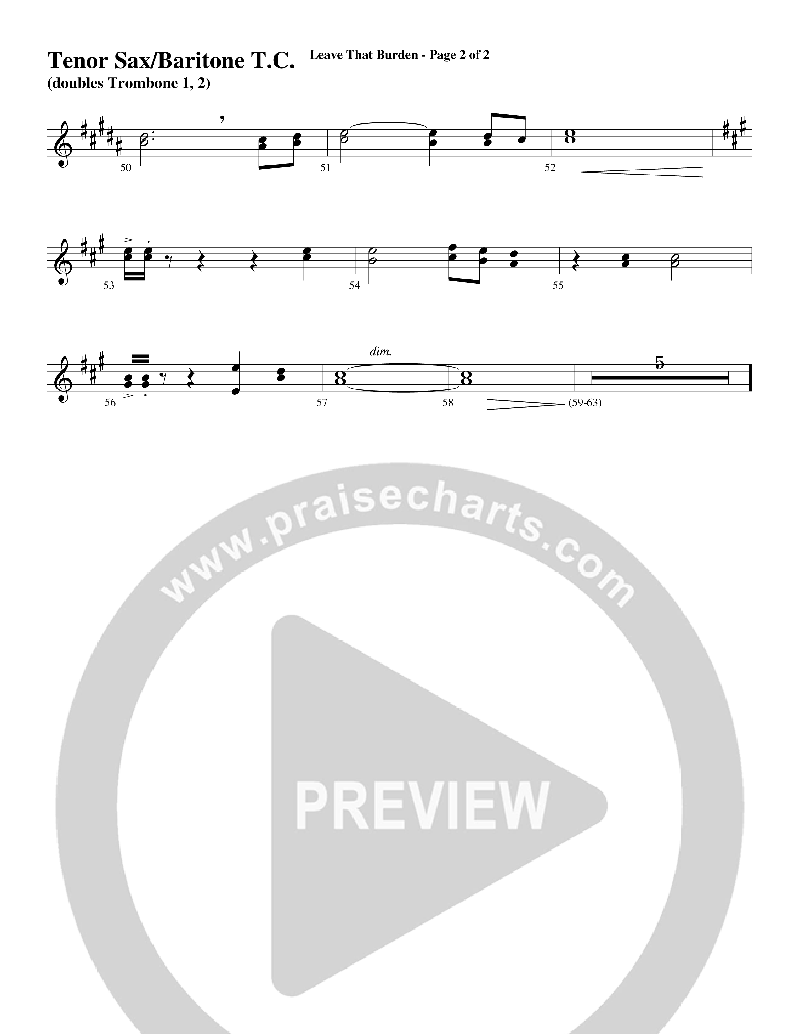 Leave That Burden (Choral Anthem SATB) Tenor Sax/Baritone T.C. (Word Music Choral / Arr. Lari Goss)