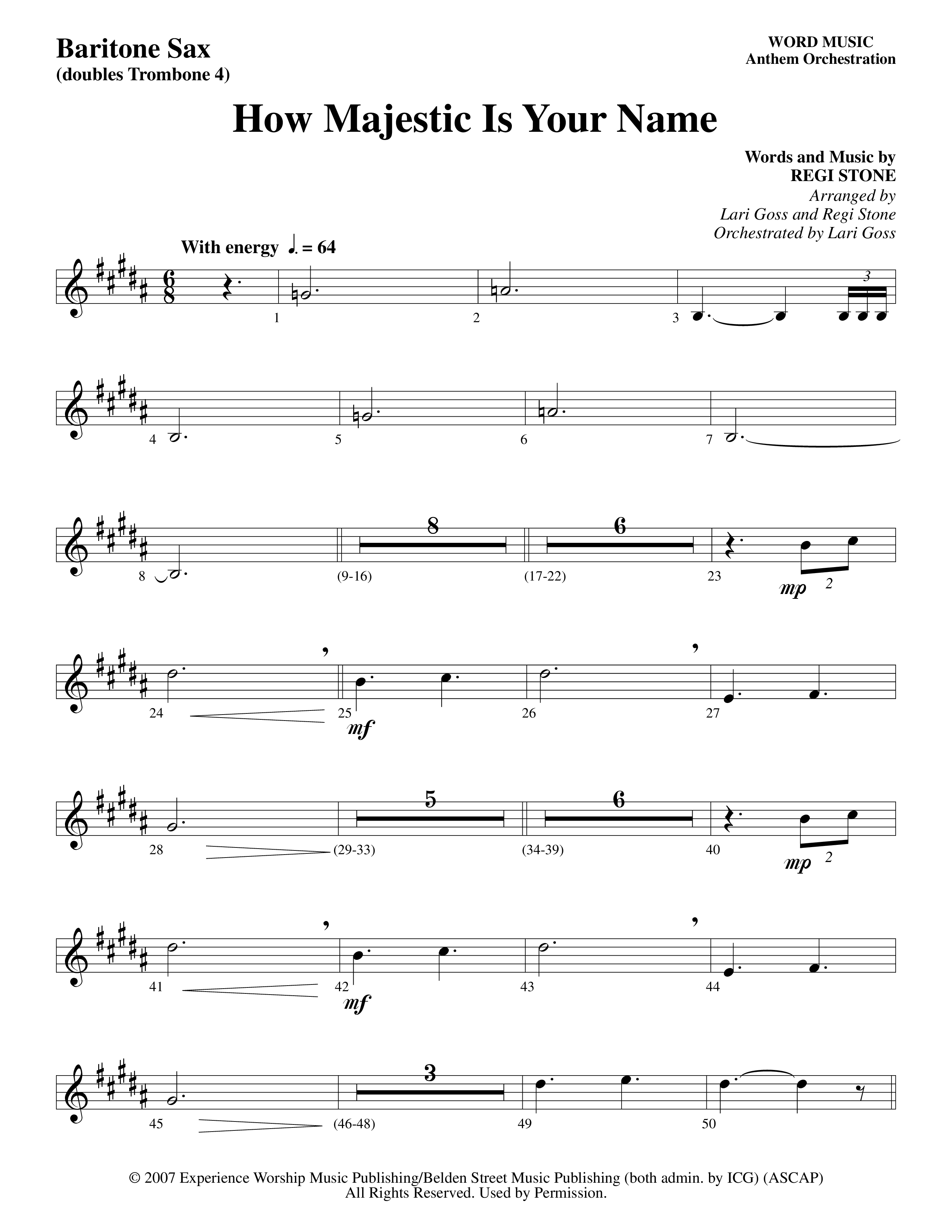 How Majestic Is Your Name (Choral Anthem SATB) Bari Sax (Word Music Choral / Arr. Lari Goss / Regi Stone)