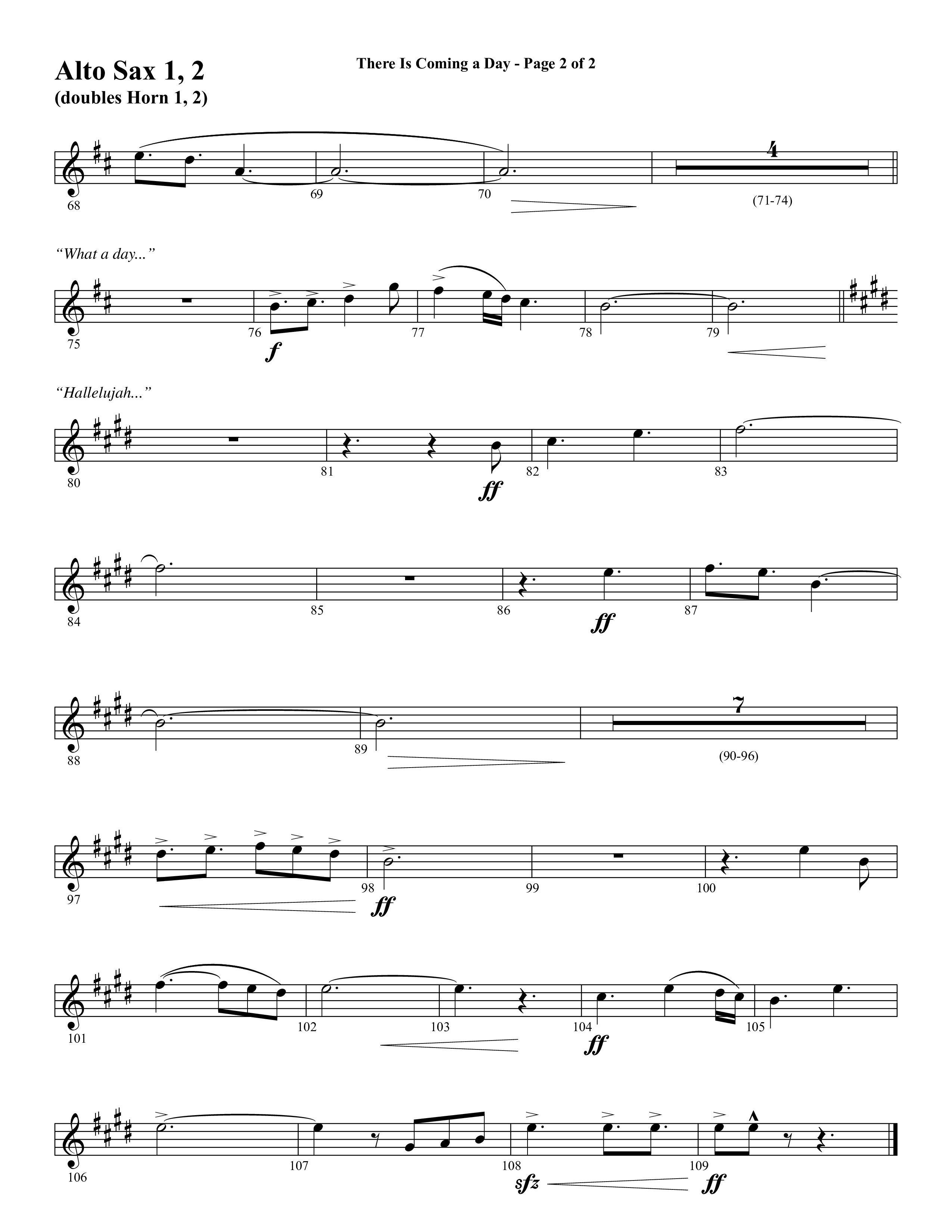 There Is Coming A Day (with What A Day That Shall Be) (Choral Anthem SATB) Alto Sax 1/2 (Word Music Choral / Arr. Cliff Duren)