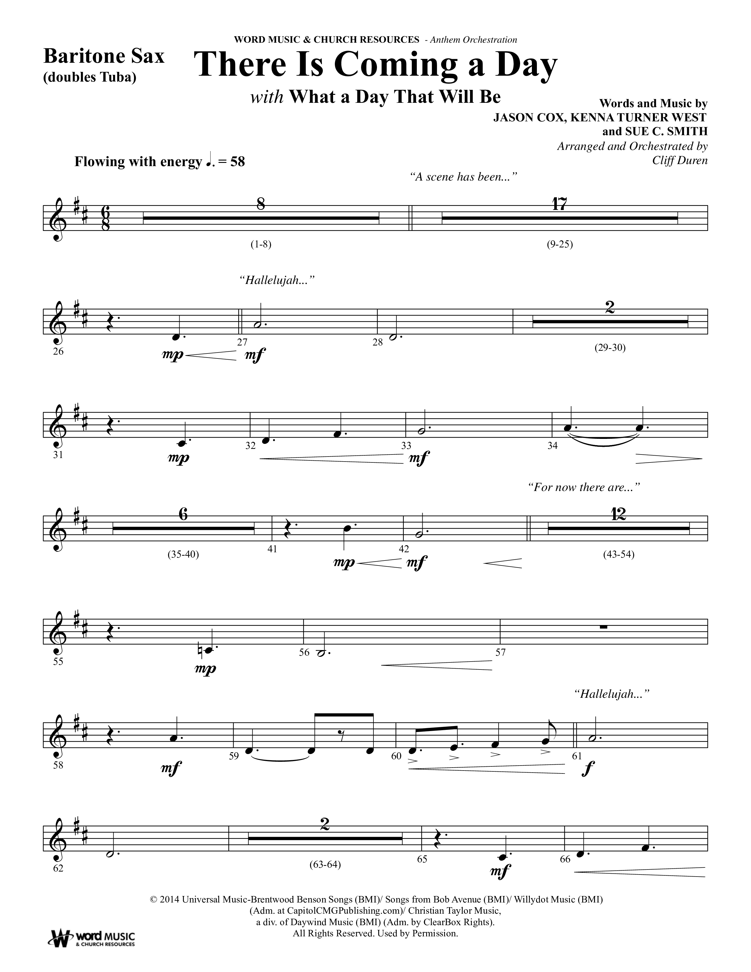 There Is Coming A Day (with What A Day That Shall Be) (Choral Anthem SATB) Bari Sax (Word Music Choral / Arr. Cliff Duren)