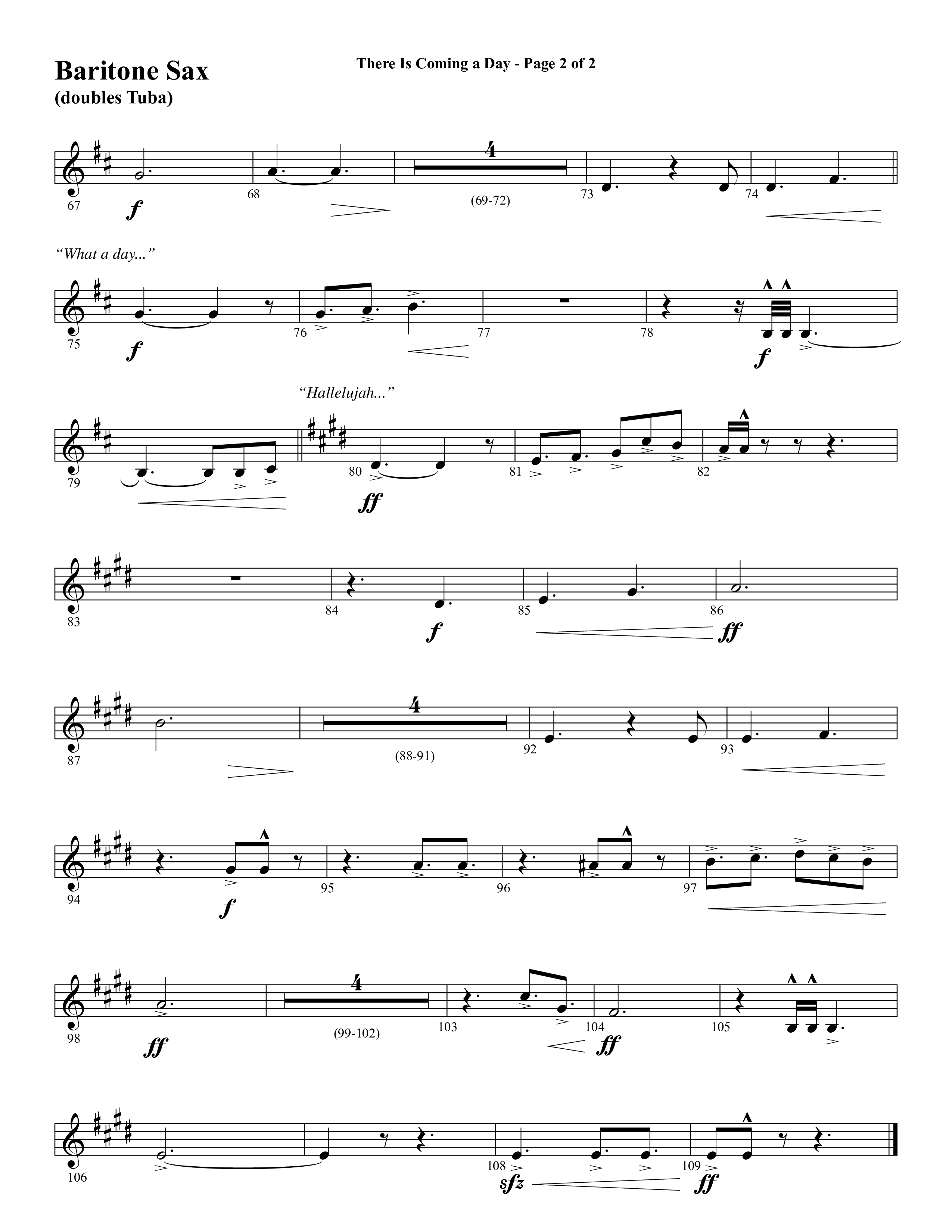 There Is Coming A Day (with What A Day That Shall Be) (Choral Anthem SATB) Bari Sax (Word Music Choral / Arr. Cliff Duren)