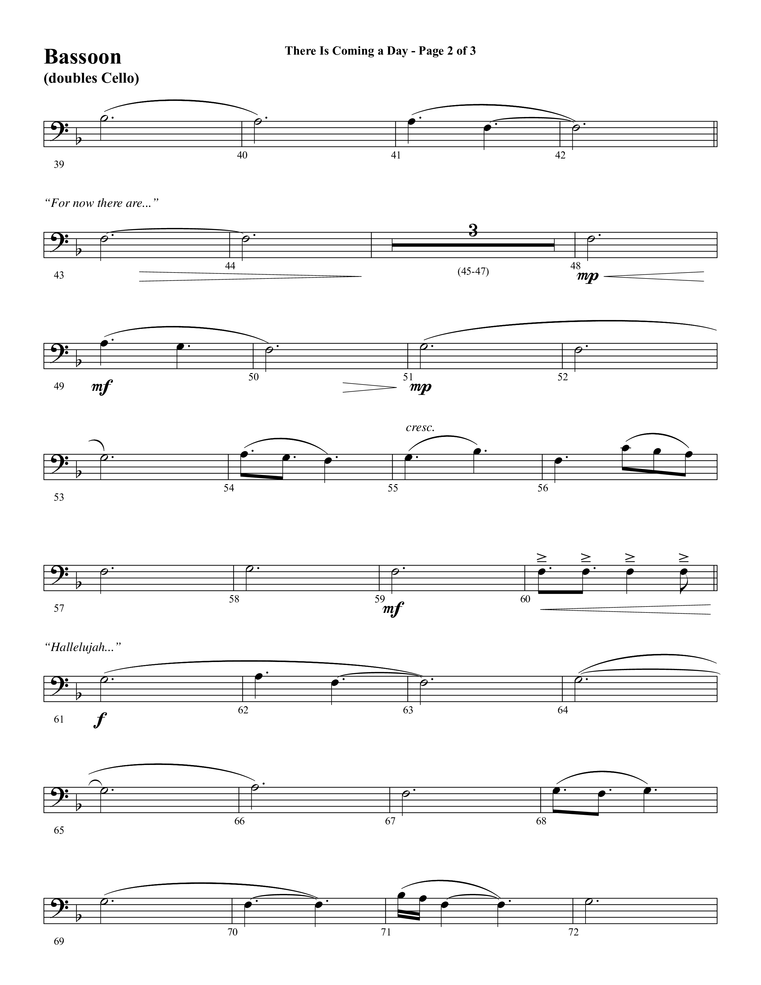There Is Coming A Day (with What A Day That Shall Be) (Choral Anthem SATB) Bassoon (Word Music Choral / Arr. Cliff Duren)