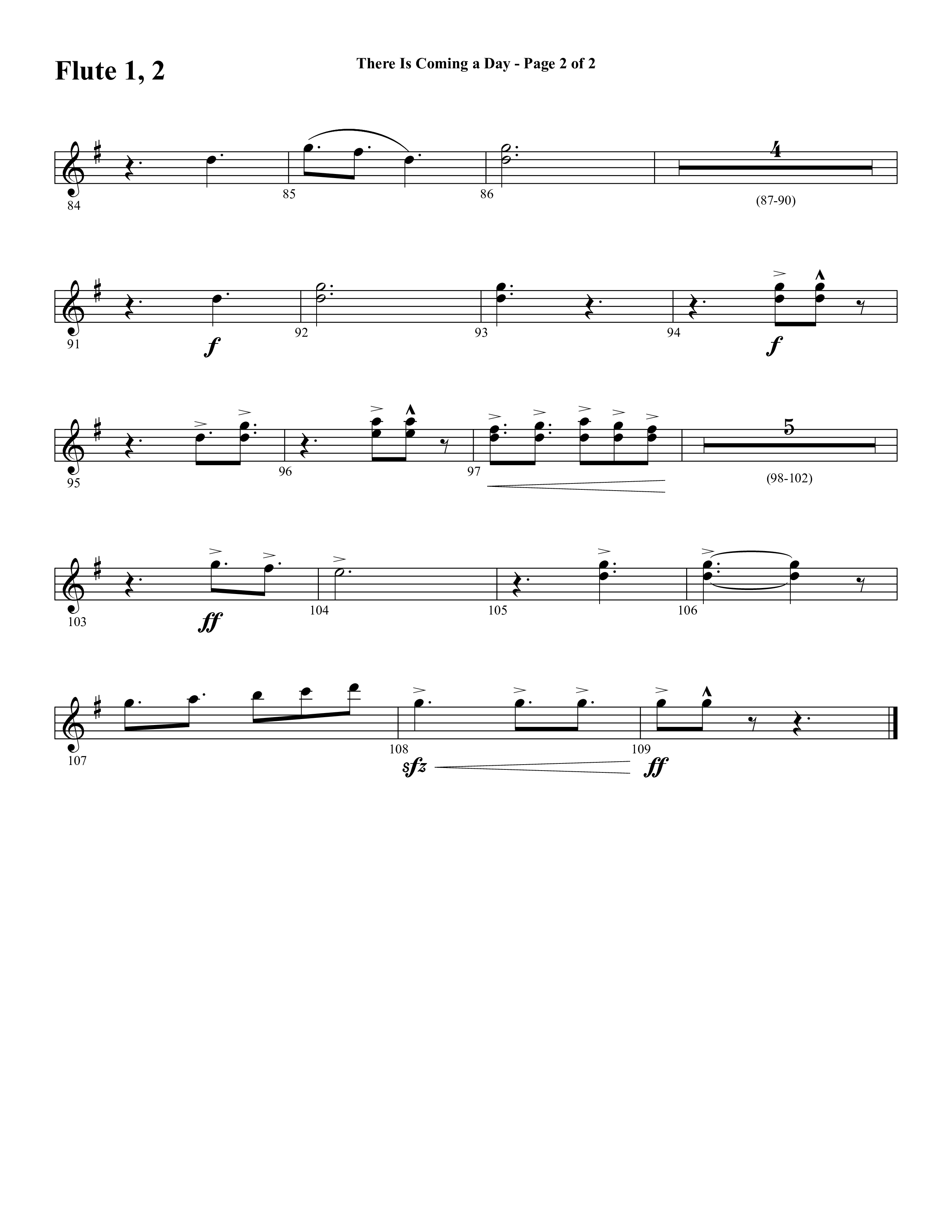 There Is Coming A Day (with What A Day That Shall Be) (Choral Anthem SATB) Flute 1/2 (Word Music Choral / Arr. Cliff Duren)