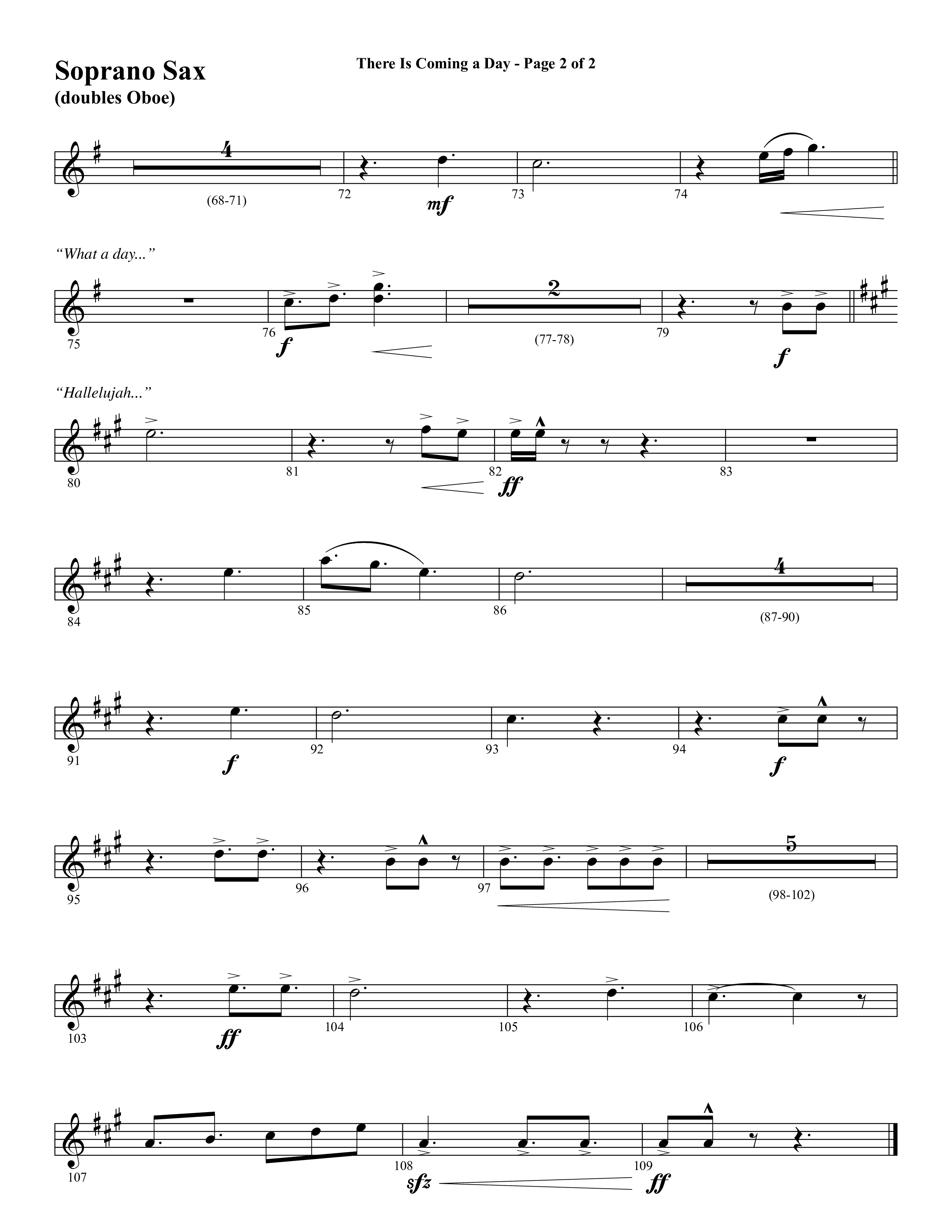 There Is Coming A Day (with What A Day That Shall Be) (Choral Anthem SATB) Soprano Sax (Word Music Choral / Arr. Cliff Duren)