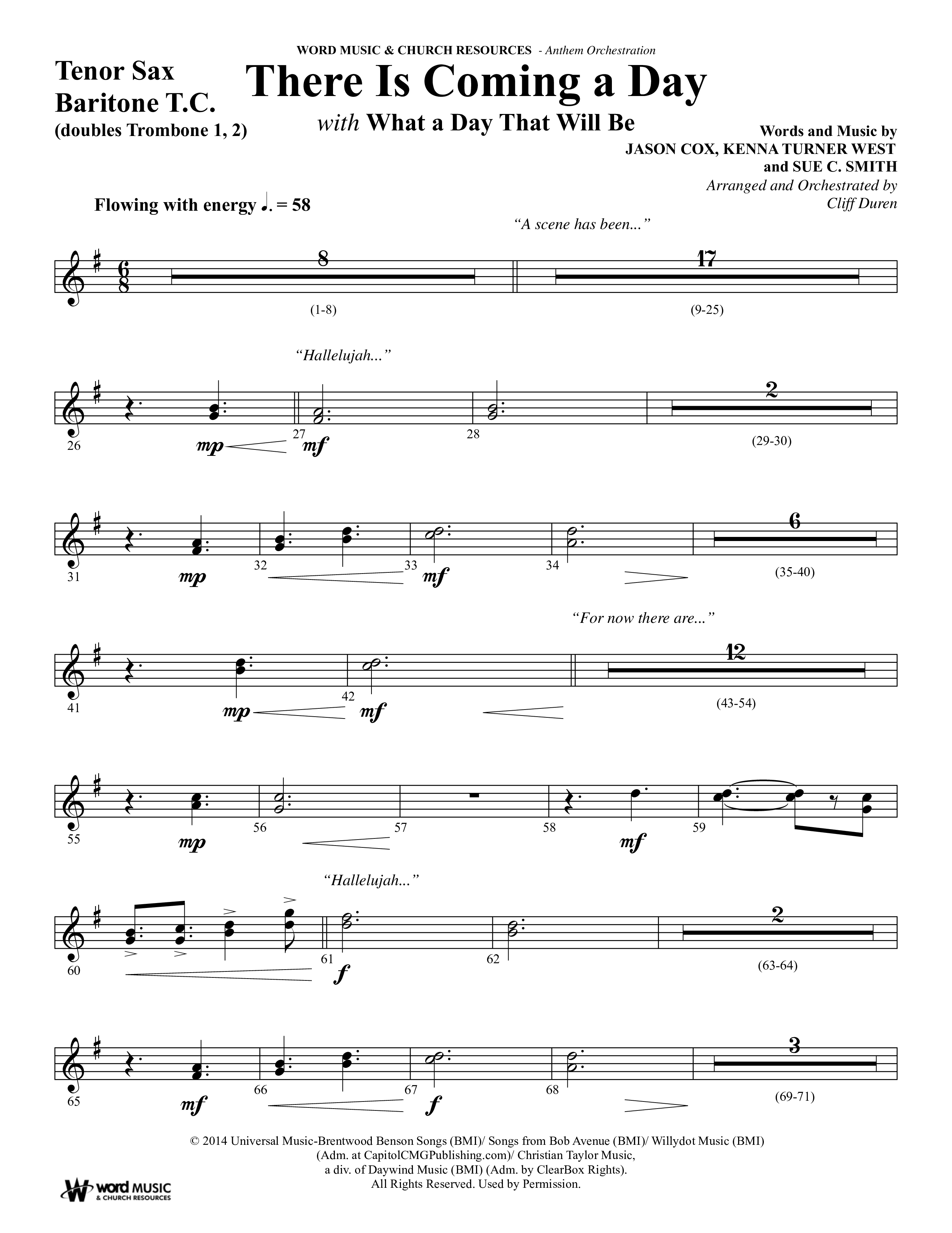 There Is Coming A Day (with What A Day That Shall Be) (Choral Anthem SATB) Tenor Sax/Baritone T.C. (Word Music Choral / Arr. Cliff Duren)