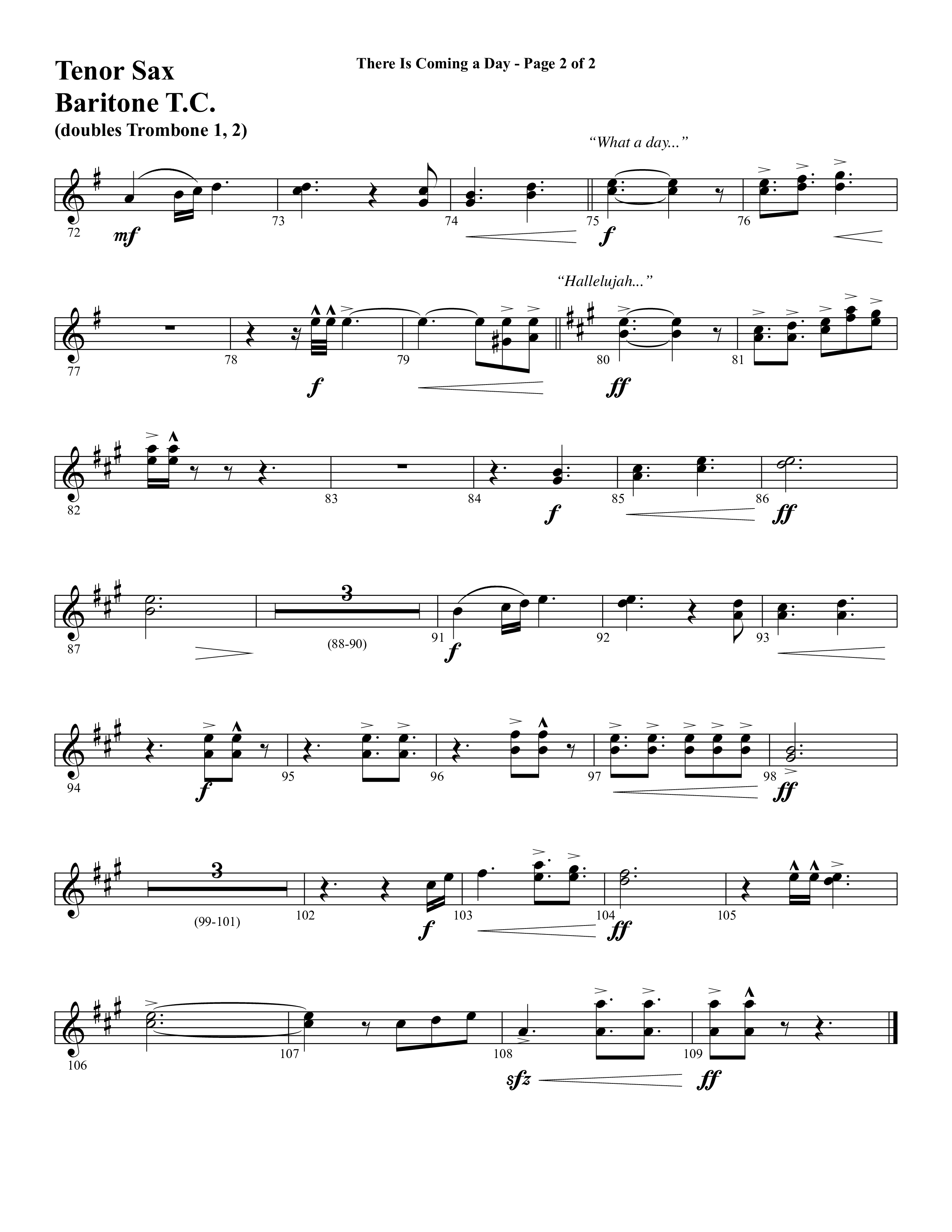 There Is Coming A Day (with What A Day That Shall Be) (Choral Anthem SATB) Tenor Sax/Baritone T.C. (Word Music Choral / Arr. Cliff Duren)