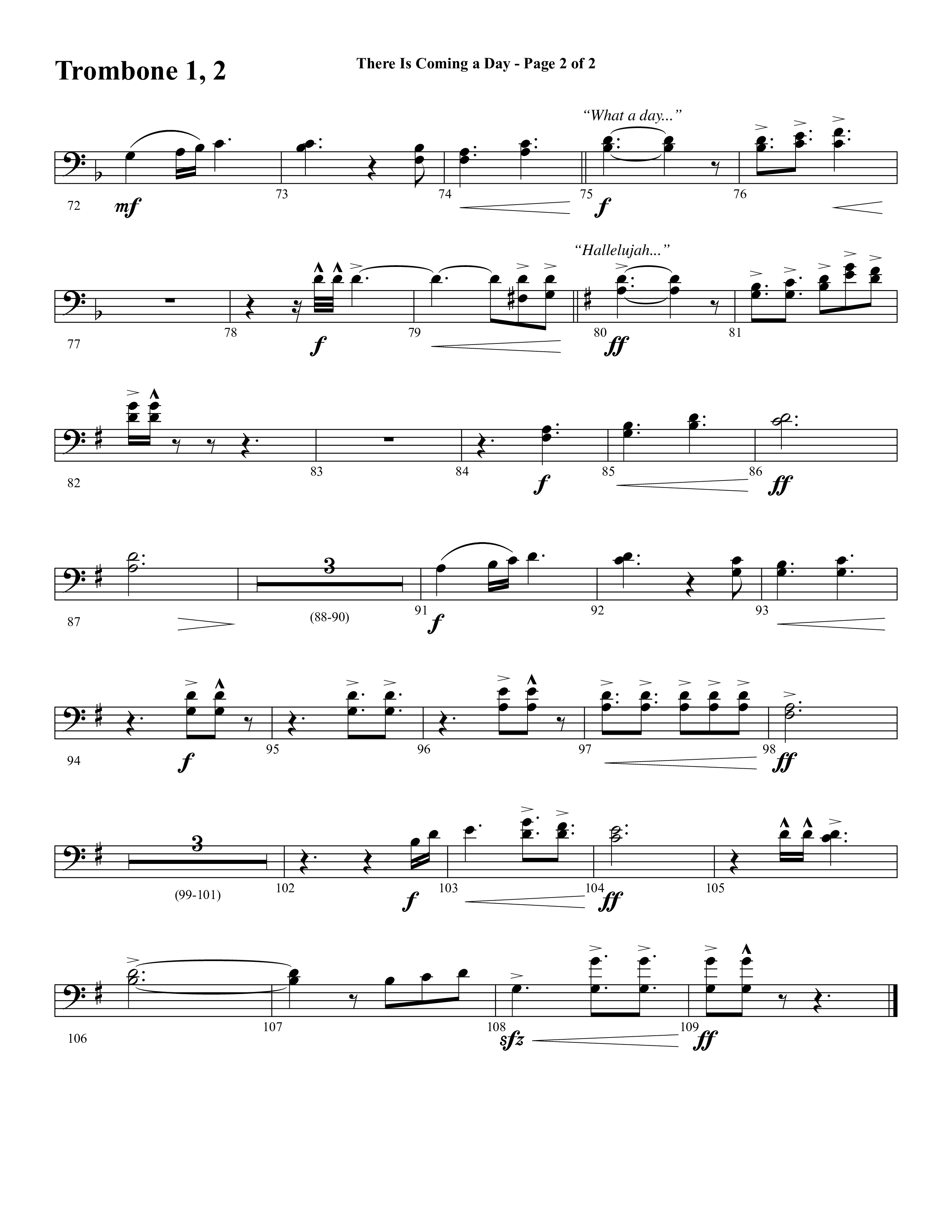 There Is Coming A Day (with What A Day That Shall Be) (Choral Anthem SATB) Trombone 1/2 (Word Music Choral / Arr. Cliff Duren)