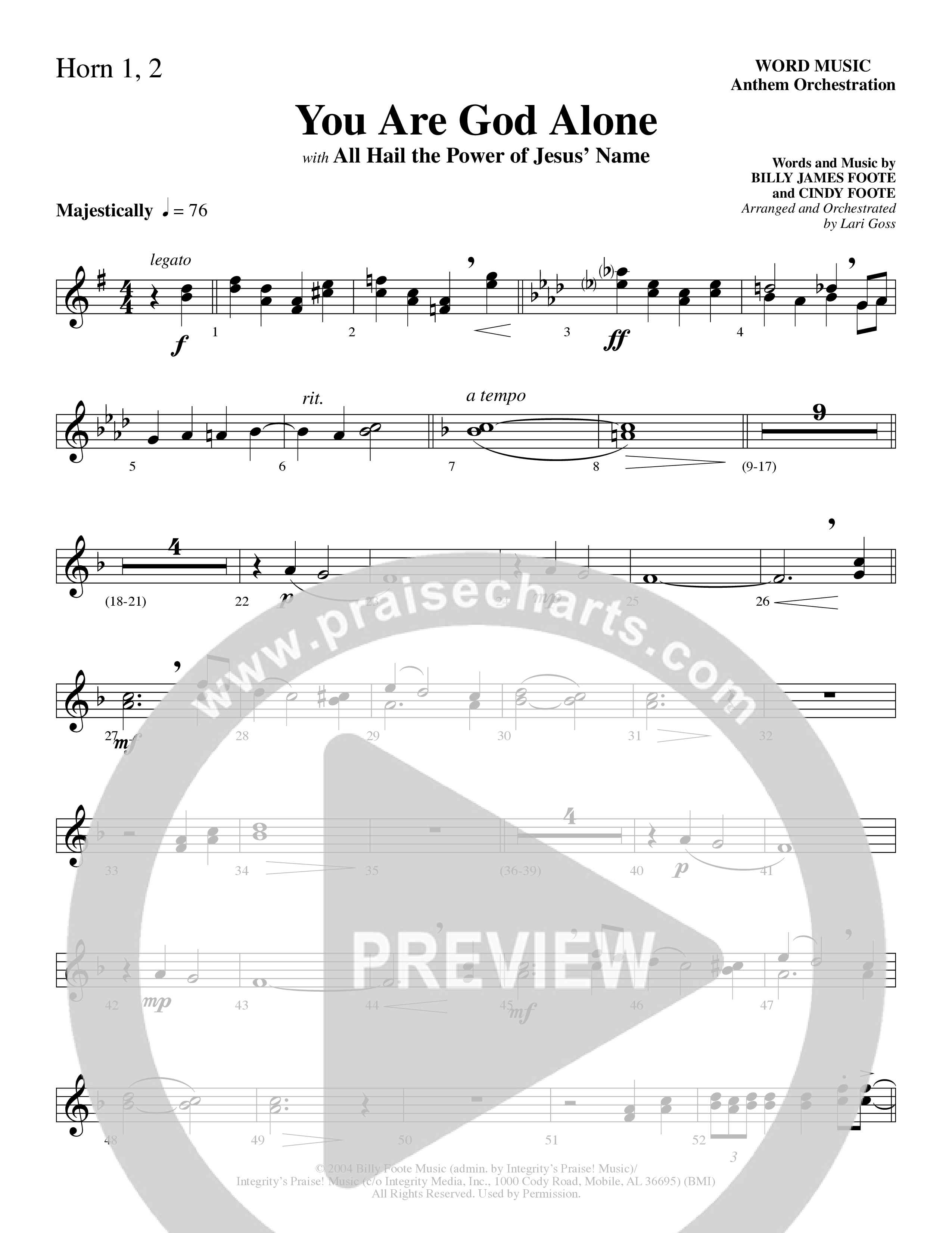 You Are God Alone (with All Hail The Power Of Jesus' Name) (Choral Anthem SATB) French Horn 1/2 (Word Music Choral / Arr. Lari Goss)