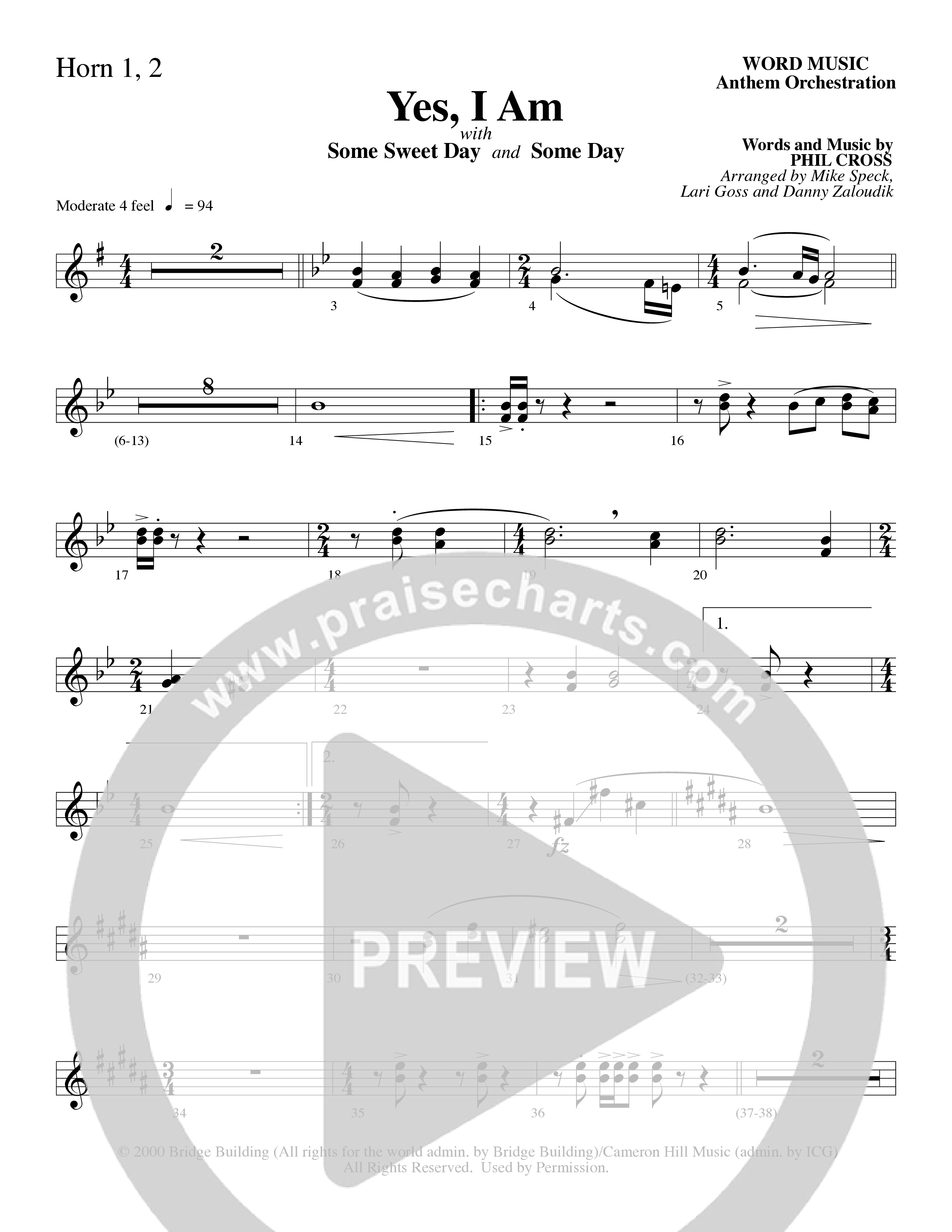 Yes I Am (with Some Sweet Day and Some Day) (Choral Anthem SATB) French Horn 1/2 (Word Music Choral / Arr. Mike Speck / Arr. Lari Goss / Arr. Danny Zaloudik / Orch. Lari Goss)