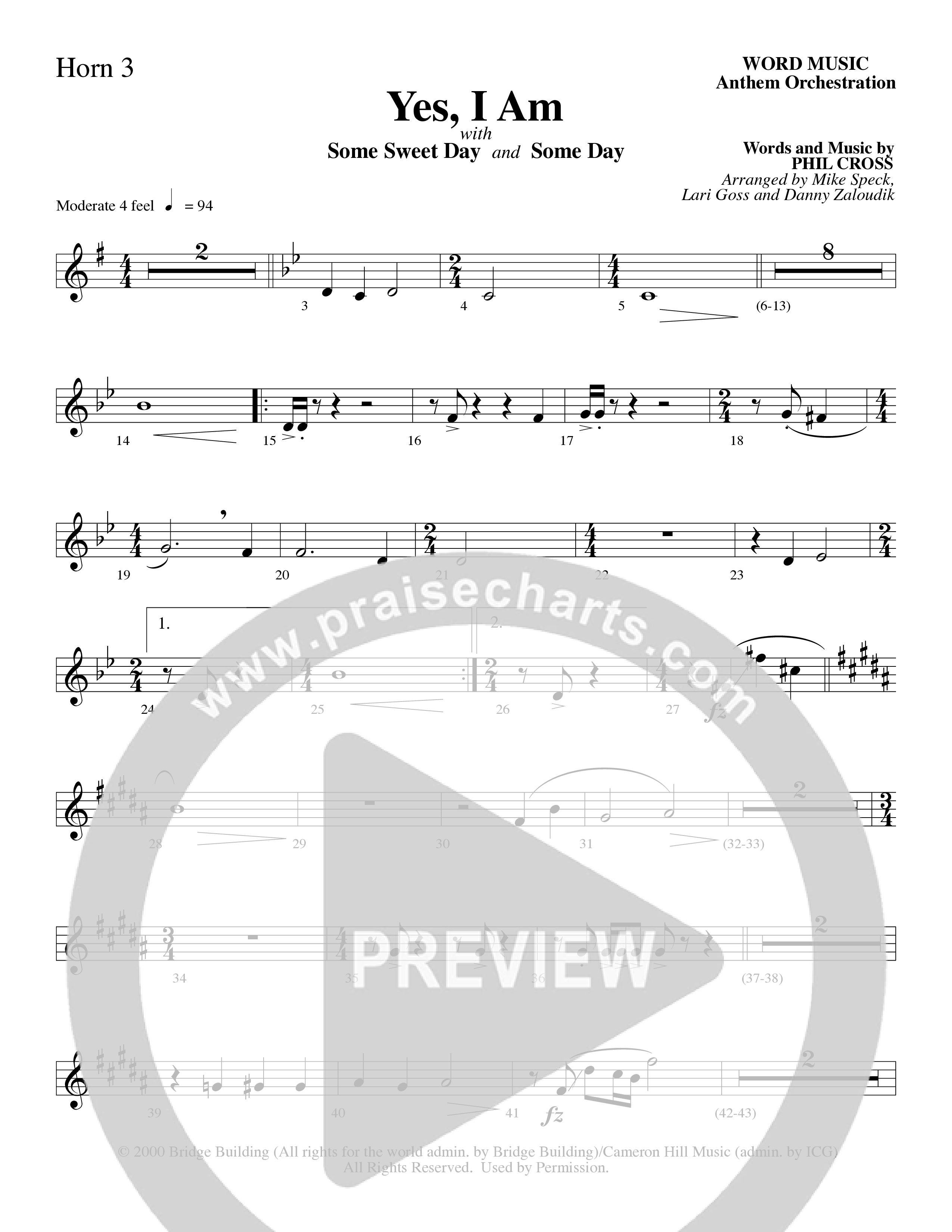 Yes I Am (with Some Sweet Day and Some Day) (Choral Anthem SATB) French Horn 3 (Word Music Choral / Arr. Mike Speck / Arr. Lari Goss / Arr. Danny Zaloudik / Orch. Lari Goss)