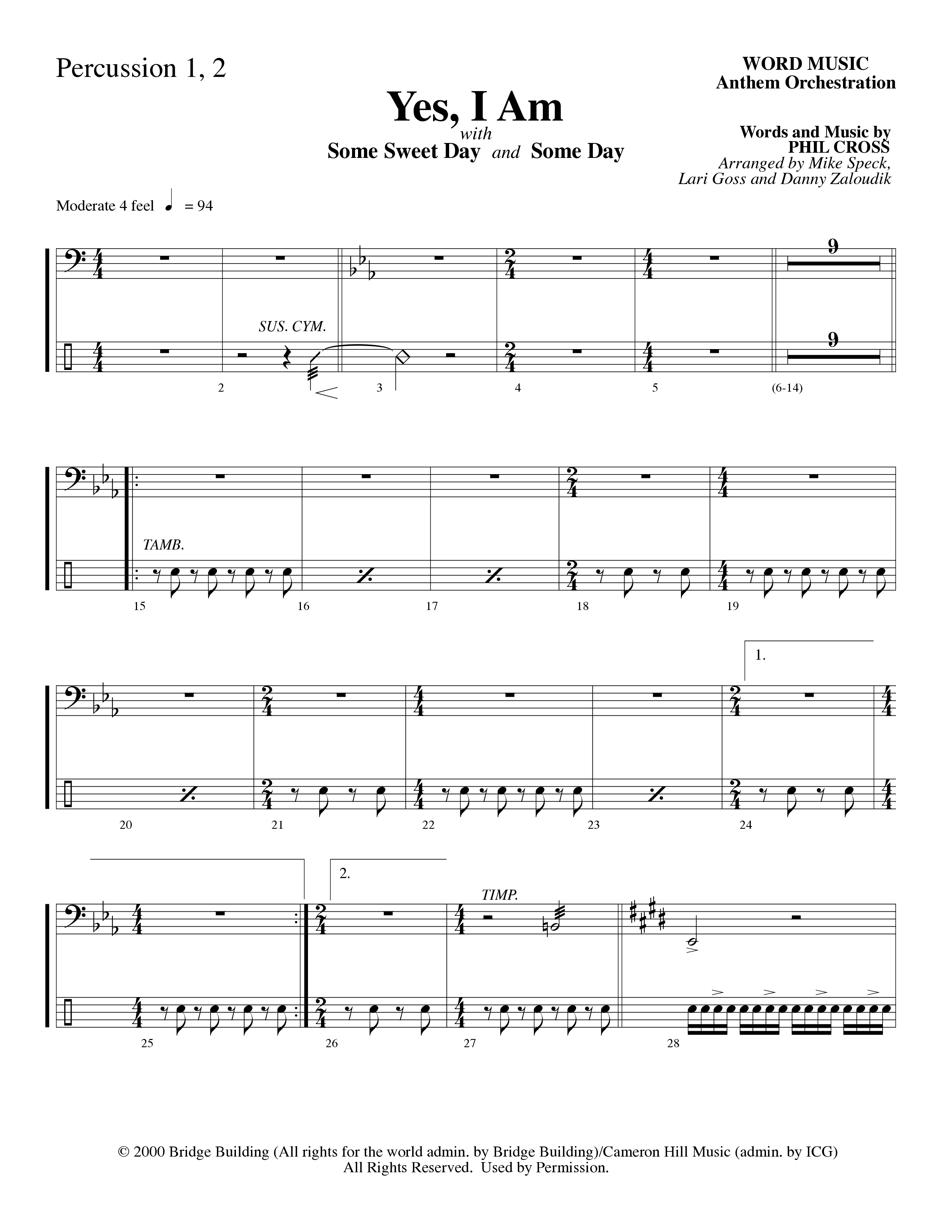 Yes I Am (with Some Sweet Day and Some Day) (Choral Anthem SATB) Percussion 1/2 (Word Music Choral / Arr. Mike Speck / Arr. Lari Goss / Arr. Danny Zaloudik / Orch. Lari Goss)