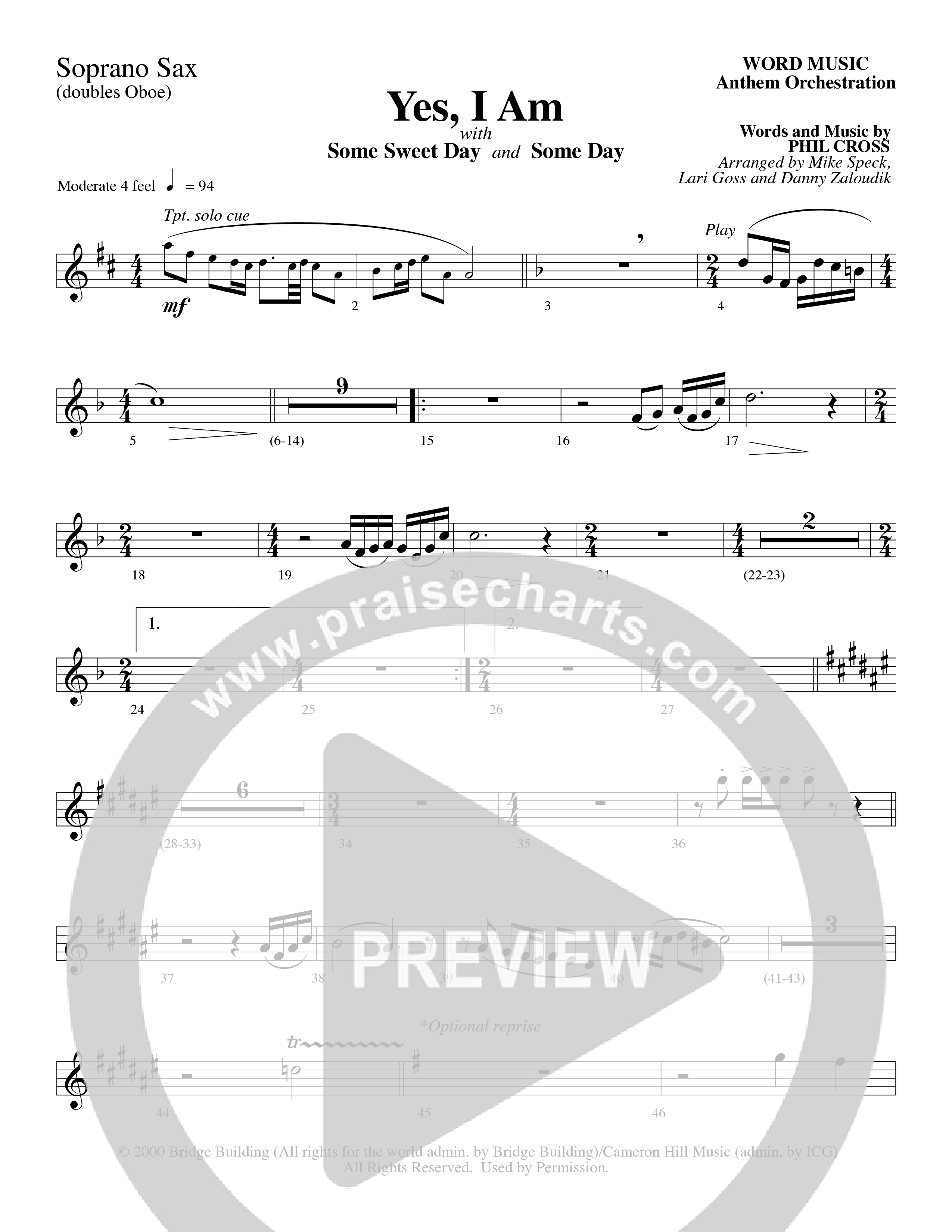 Yes I Am (with Some Sweet Day and Some Day) (Choral Anthem SATB) Soprano Sax (Word Music Choral / Arr. Mike Speck / Arr. Lari Goss / Arr. Danny Zaloudik / Orch. Lari Goss)