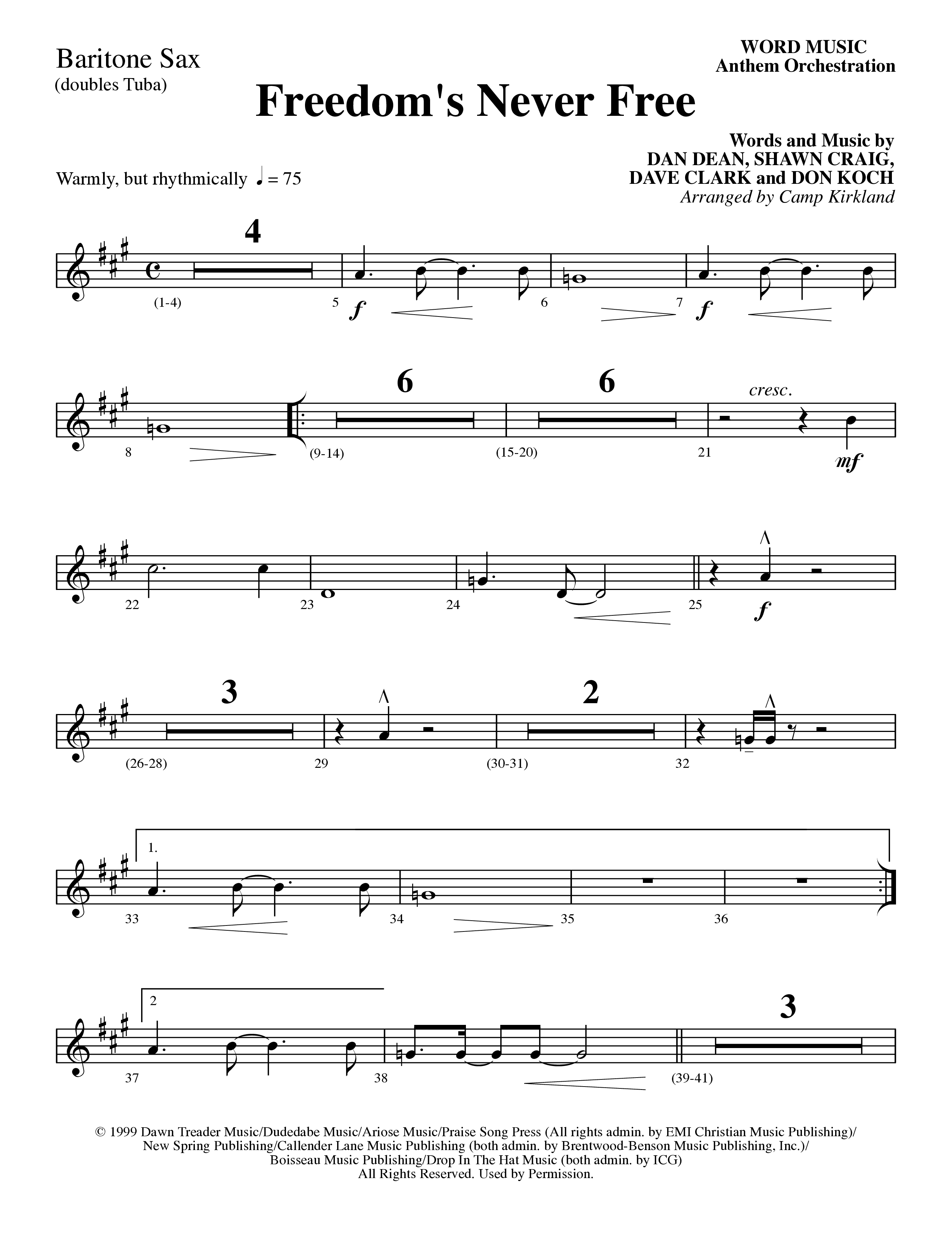 Freedom's Never Free (Choral Anthem SATB) Bari Sax (Word Music Choral / Arr. Camp Kirkland)