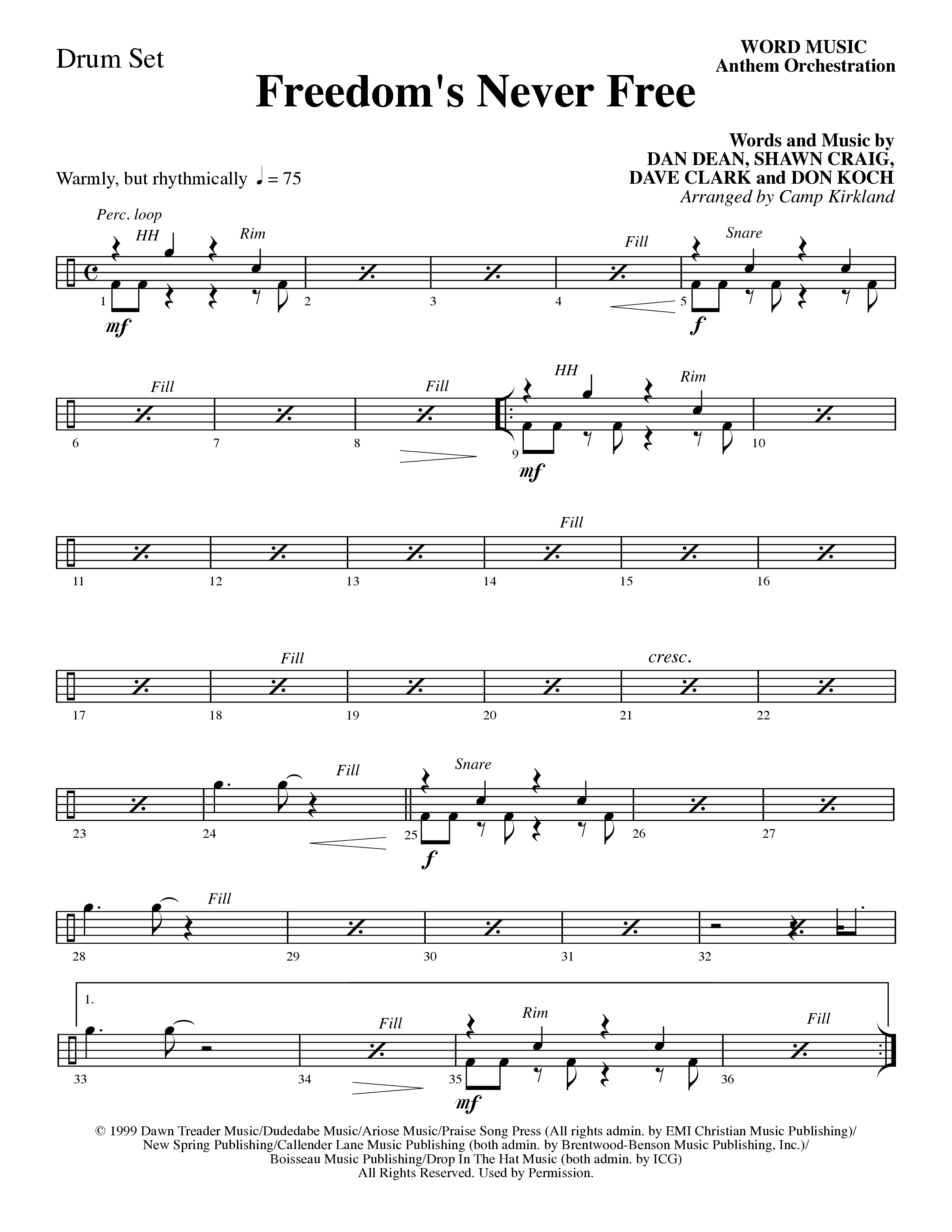 Freedom's Never Free (Choral Anthem SATB) Drum Set (Word Music Choral / Arr. Camp Kirkland)