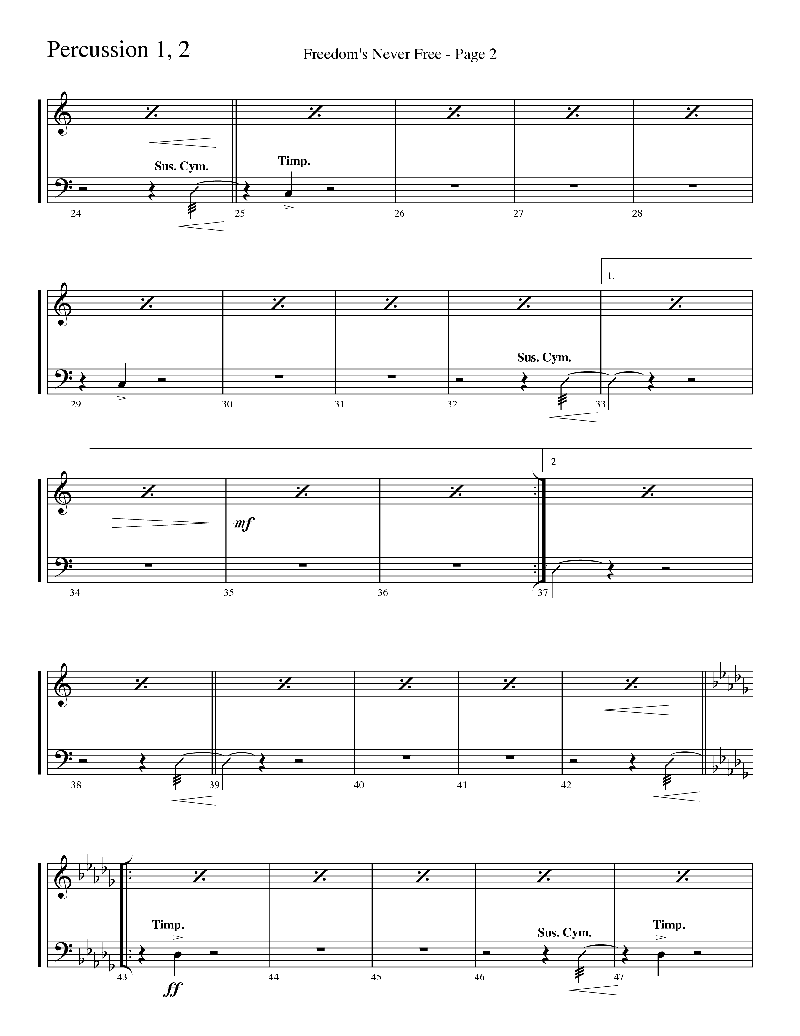 Freedom's Never Free (Choral Anthem SATB) Percussion 1/2 (Word Music Choral / Arr. Camp Kirkland)