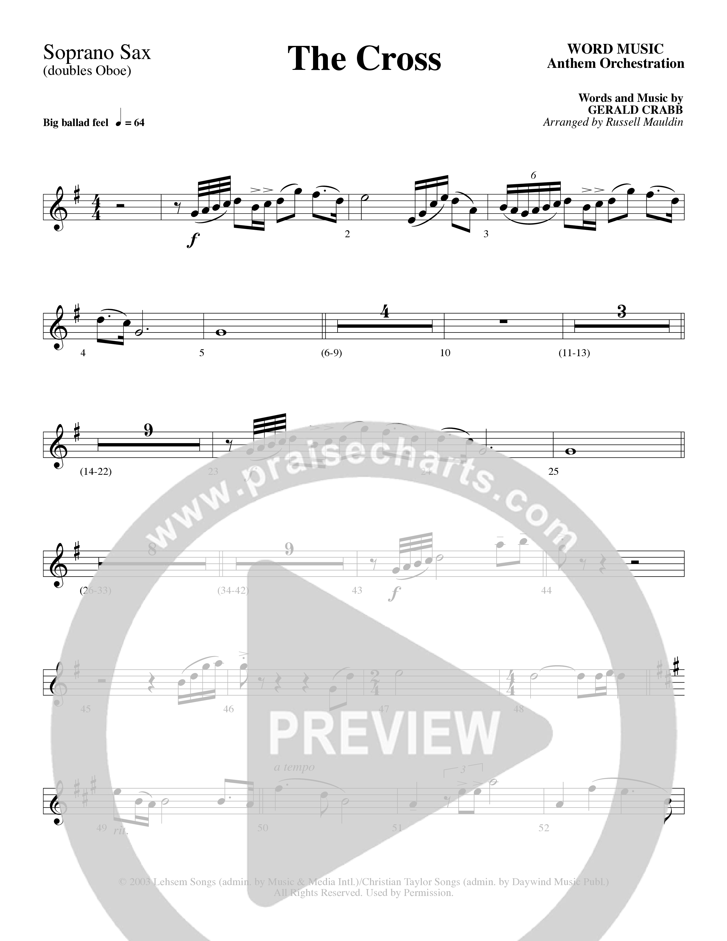 The Cross (Choral Anthem SATB) Soprano Sax (Word Music Choral / Arr. Russell Mauldin)