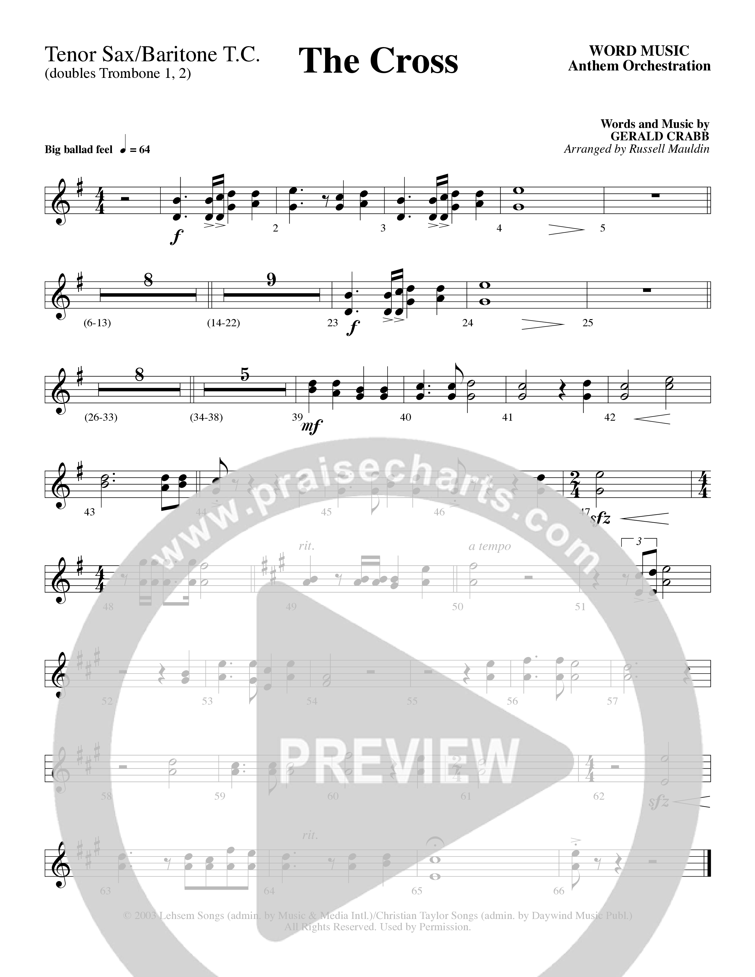 The Cross (Choral Anthem SATB) Tenor Sax/Baritone T.C. (Word Music Choral / Arr. Russell Mauldin)