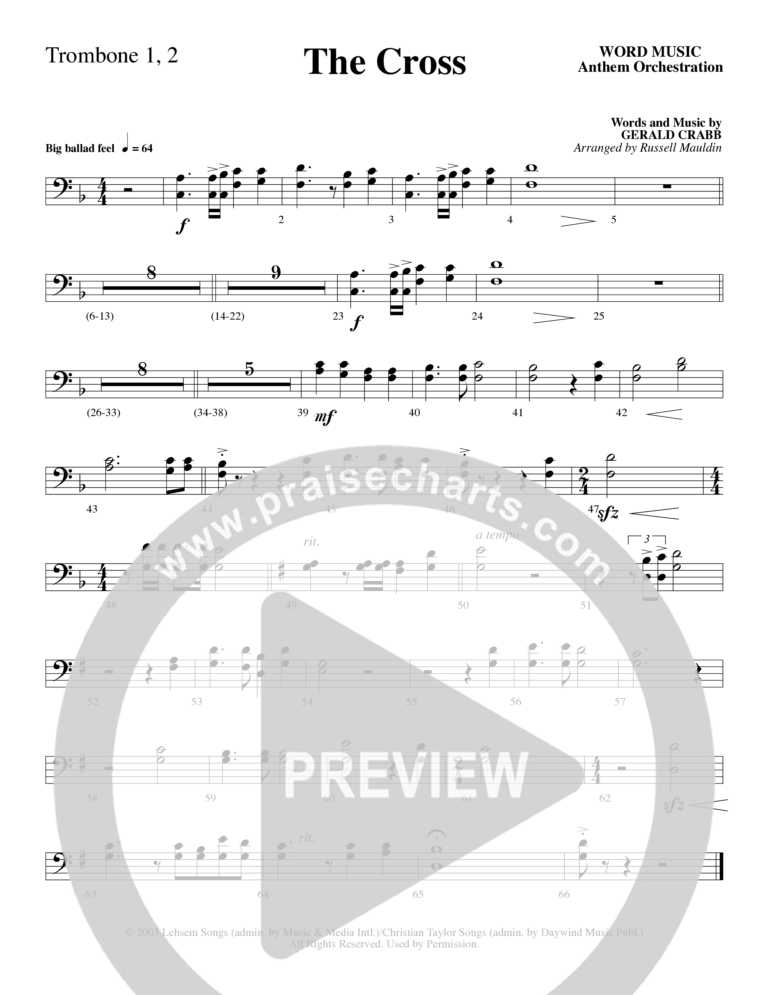 The Cross (Choral Anthem SATB) Trombone 1/2 (Word Music Choral / Arr. Russell Mauldin)