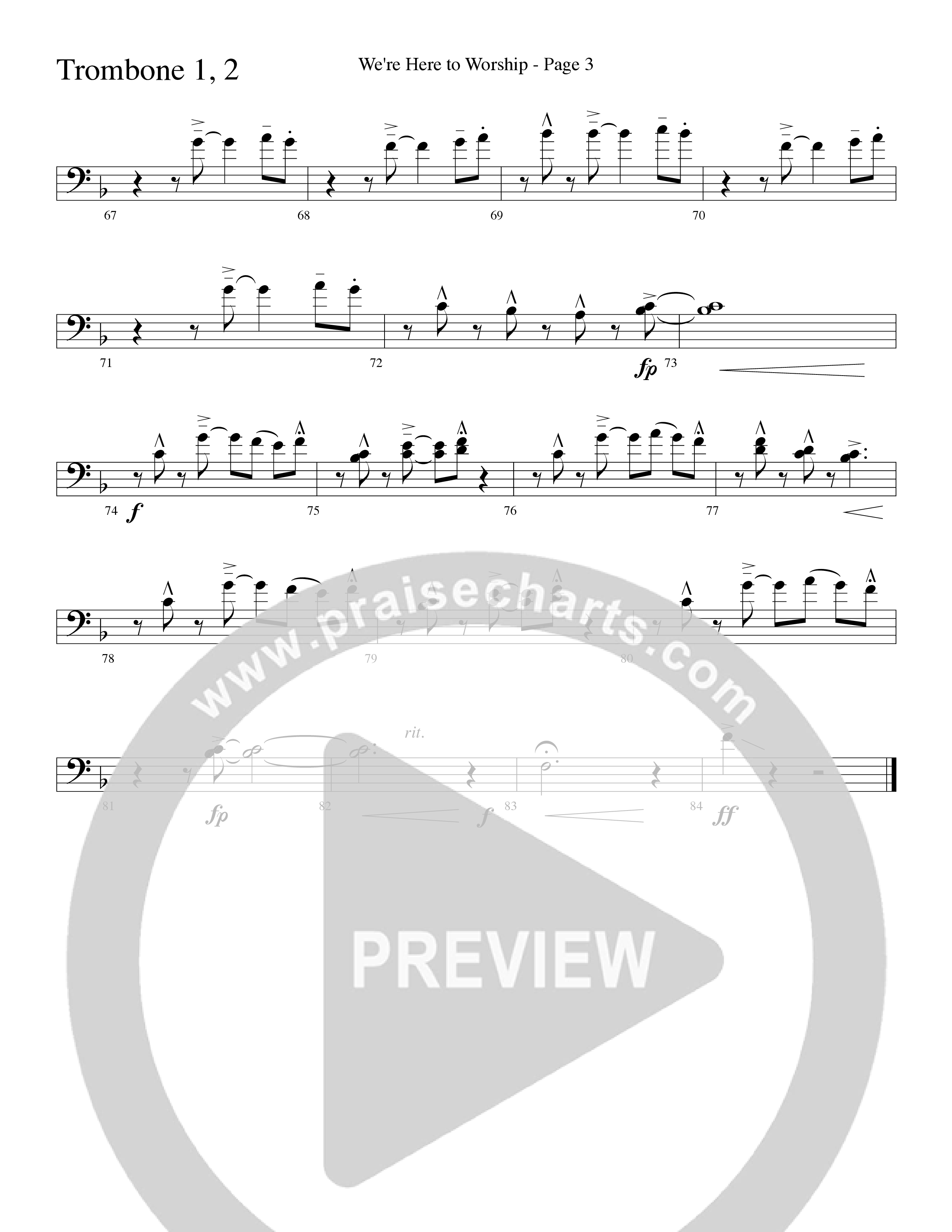 We’re Here to Worship (Choral Anthem SATB) Trombone 1/2 (Word Music Choral / Arr. Robert Sterling)
