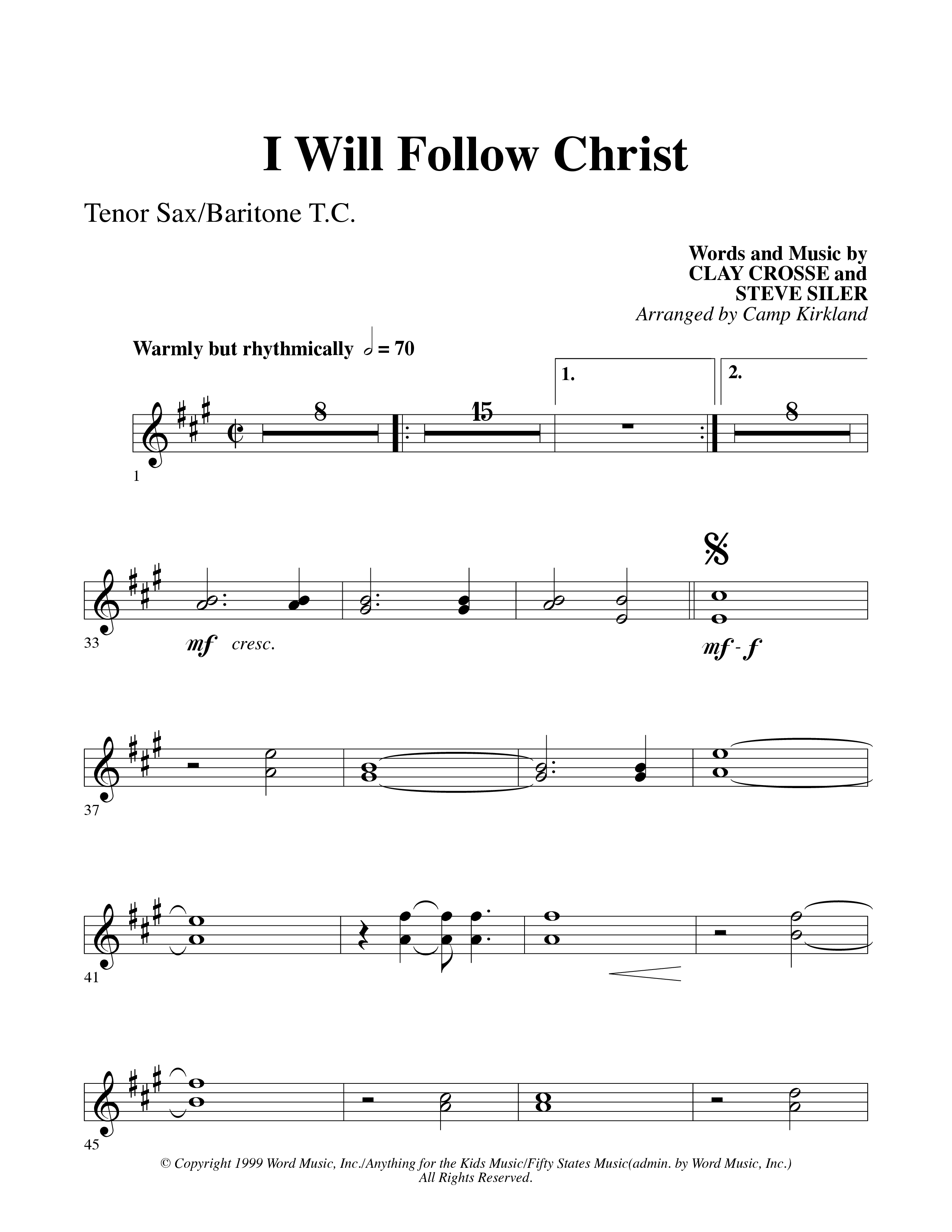 I Will Follow Christ (Choral Anthem SATB) Tenor Sax/Baritone T.C. (Word Music Choral / Arr. Camp Kirkland)