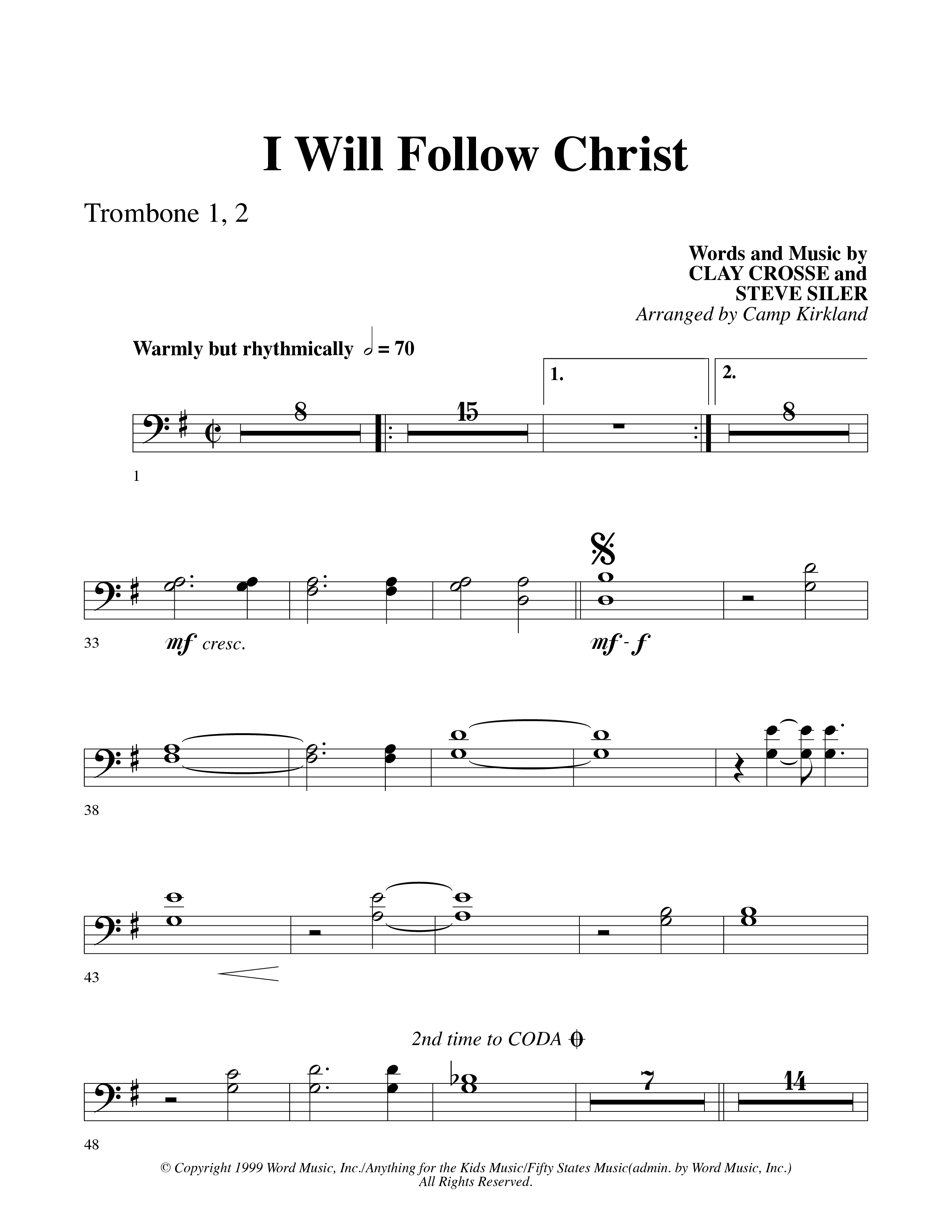 I Will Follow Christ (Choral Anthem SATB) Trombone 1/2 (Word Music Choral / Arr. Camp Kirkland)