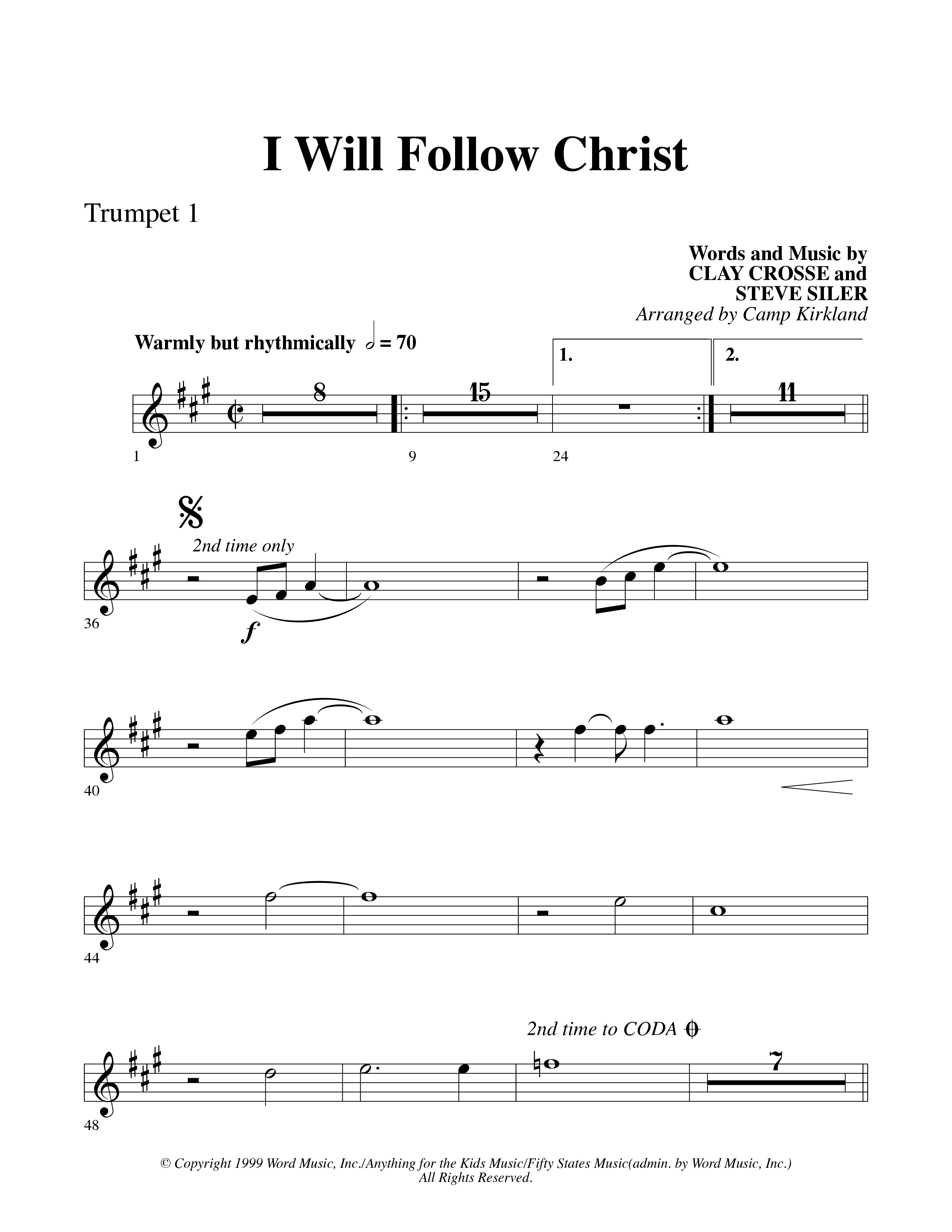 I Will Follow Christ (Choral Anthem SATB) Trumpet 1 (Word Music Choral / Arr. Camp Kirkland)
