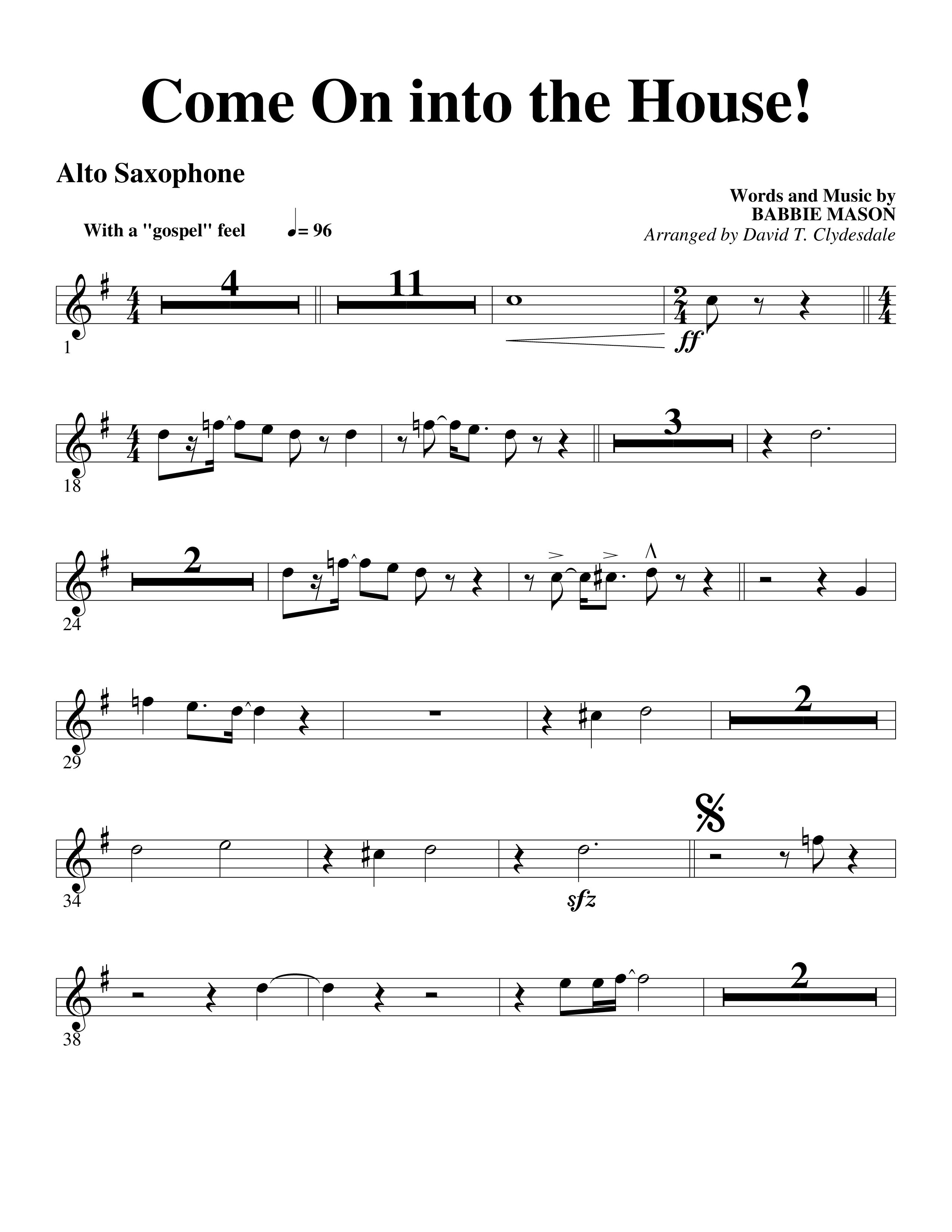 Come On into the House (Choral Anthem SATB) Alto Sax (Word Music Choral / Arr. David Clydesdale)