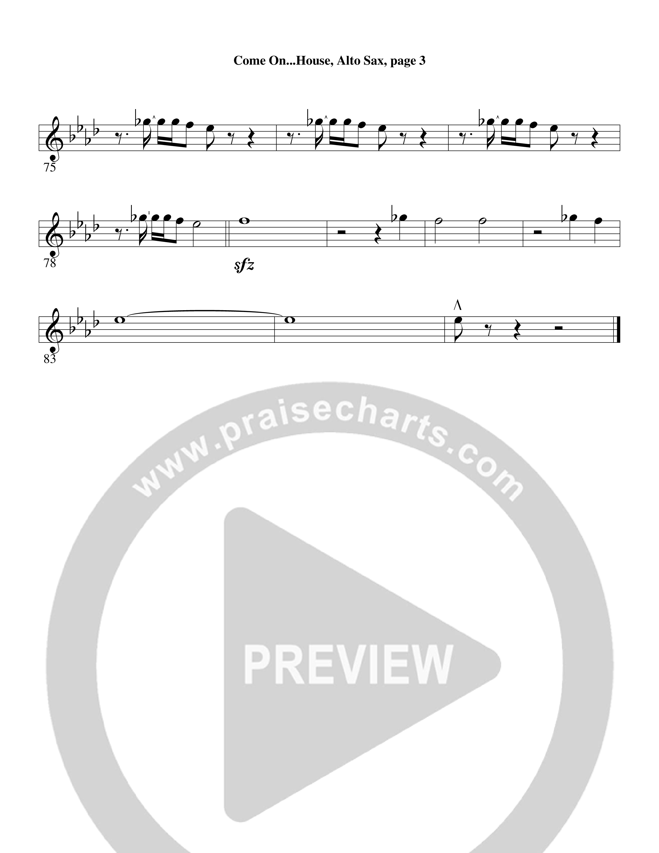 Come On into the House (Choral Anthem SATB) Alto Sax (Word Music Choral / Arr. David Clydesdale)