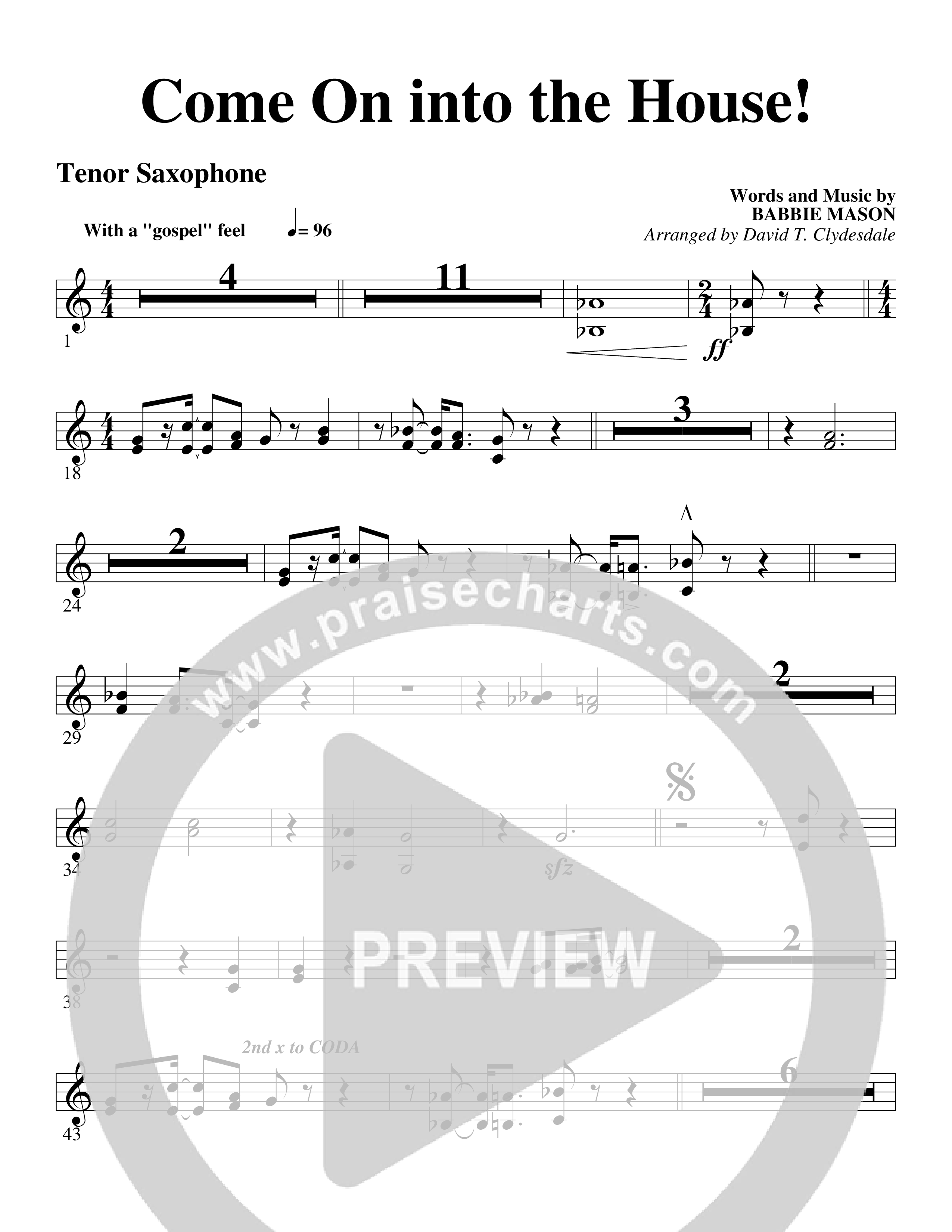 Come On into the House (Choral Anthem SATB) Tenor Sax/Baritone T.C. (Word Music Choral / Arr. David Clydesdale)