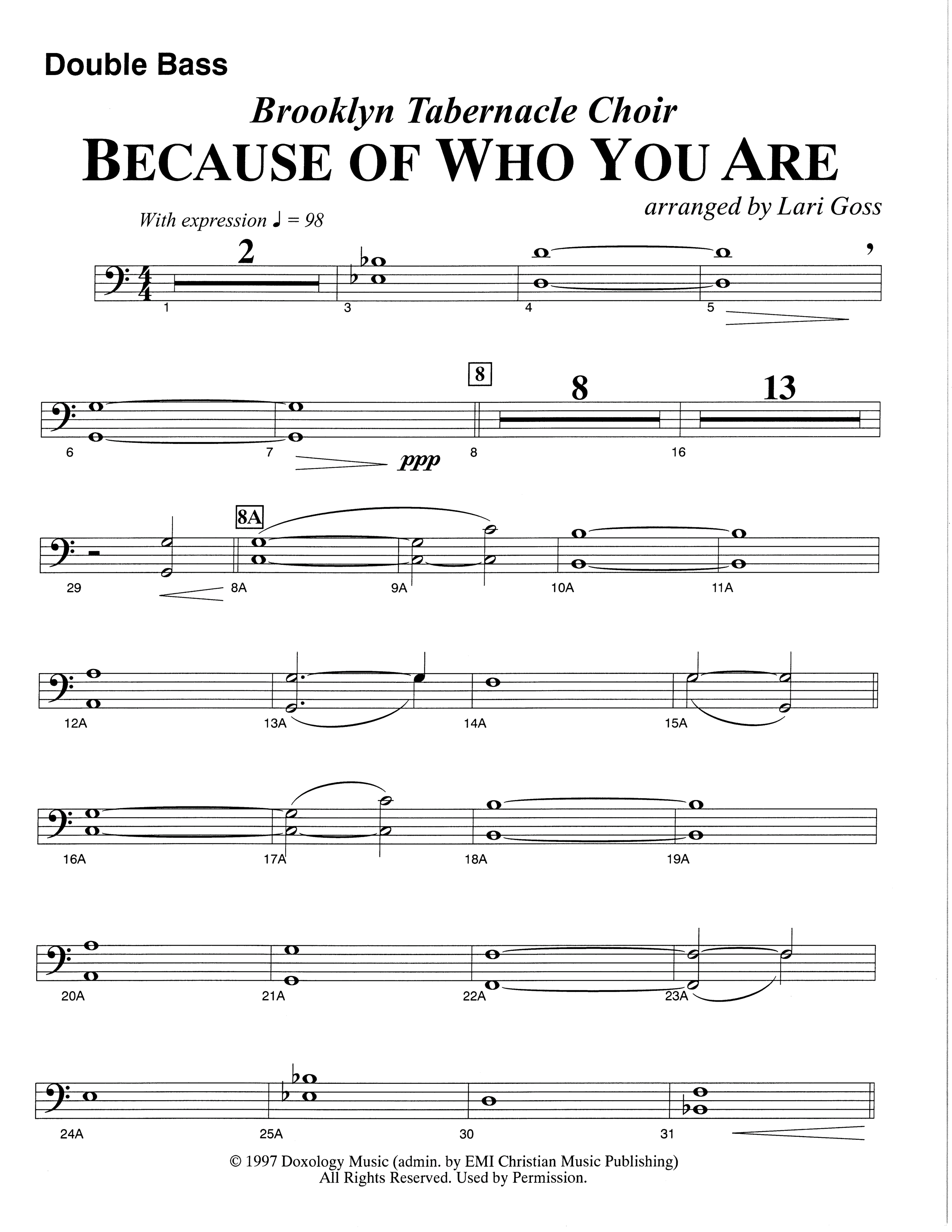 Because Of Who You Are (Choral Anthem SATB) Double Bass (The Brooklyn Tabernacle Choir / Arr. Carol Cymbala)
