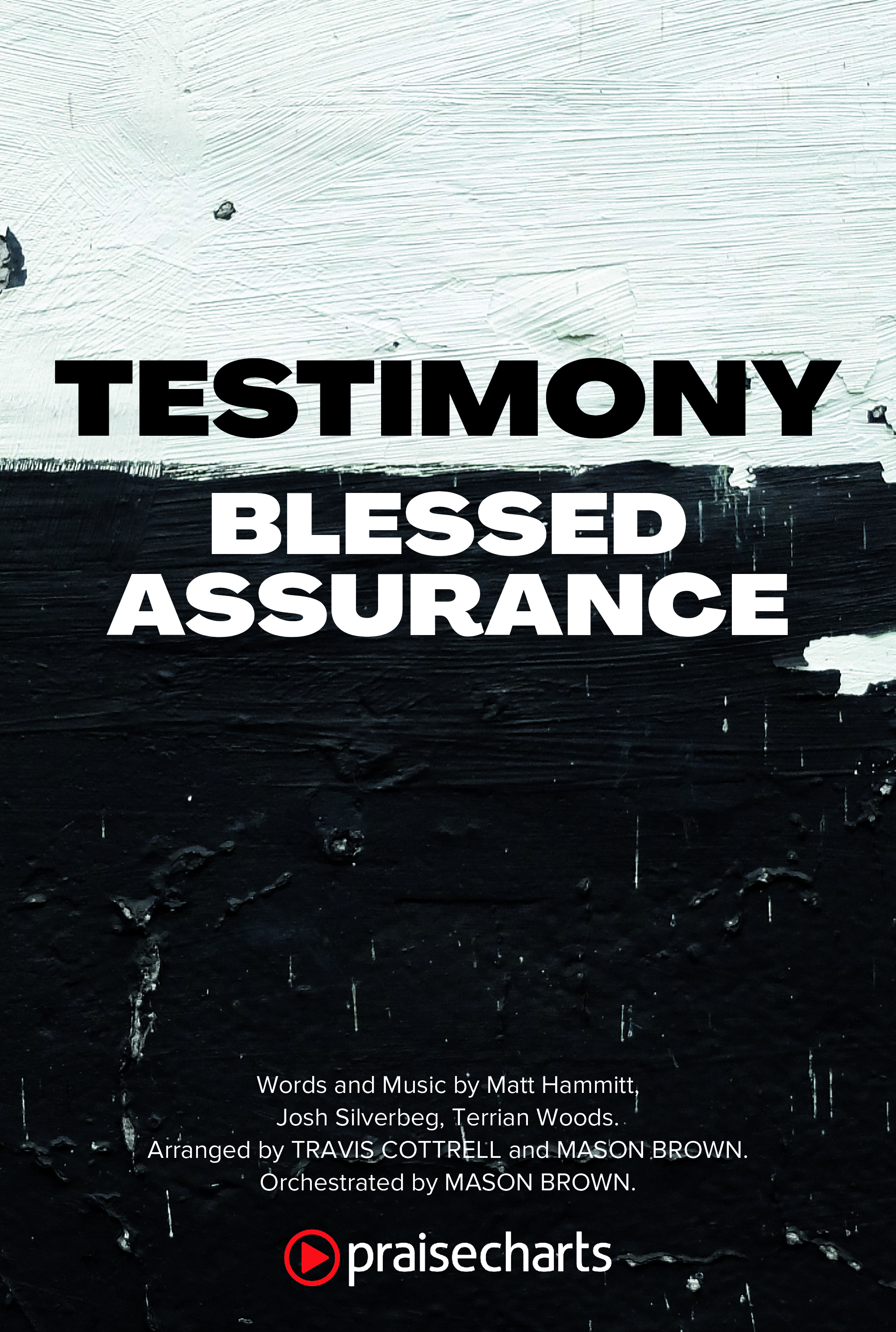 Testimony / Blessed Assurance (Choral/SATB) Octavo Cover Sheet (Travis Cottrell / Cheryl Stark / Arr. Mason Brown)