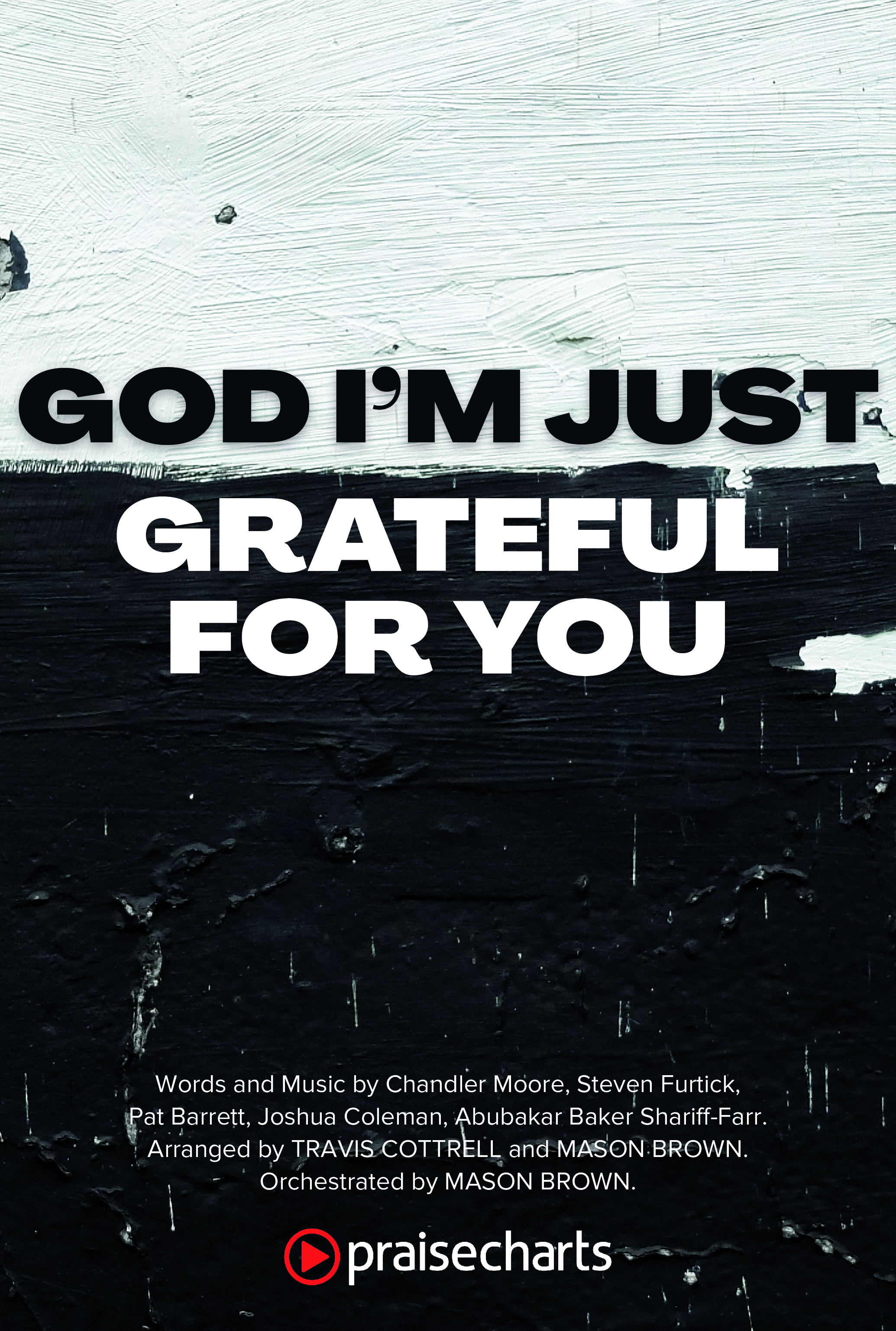 God I'm Just Grateful (Choral/SATB) Octavo Cover Sheet (Travis Cottrell / Arr. Mason Brown)