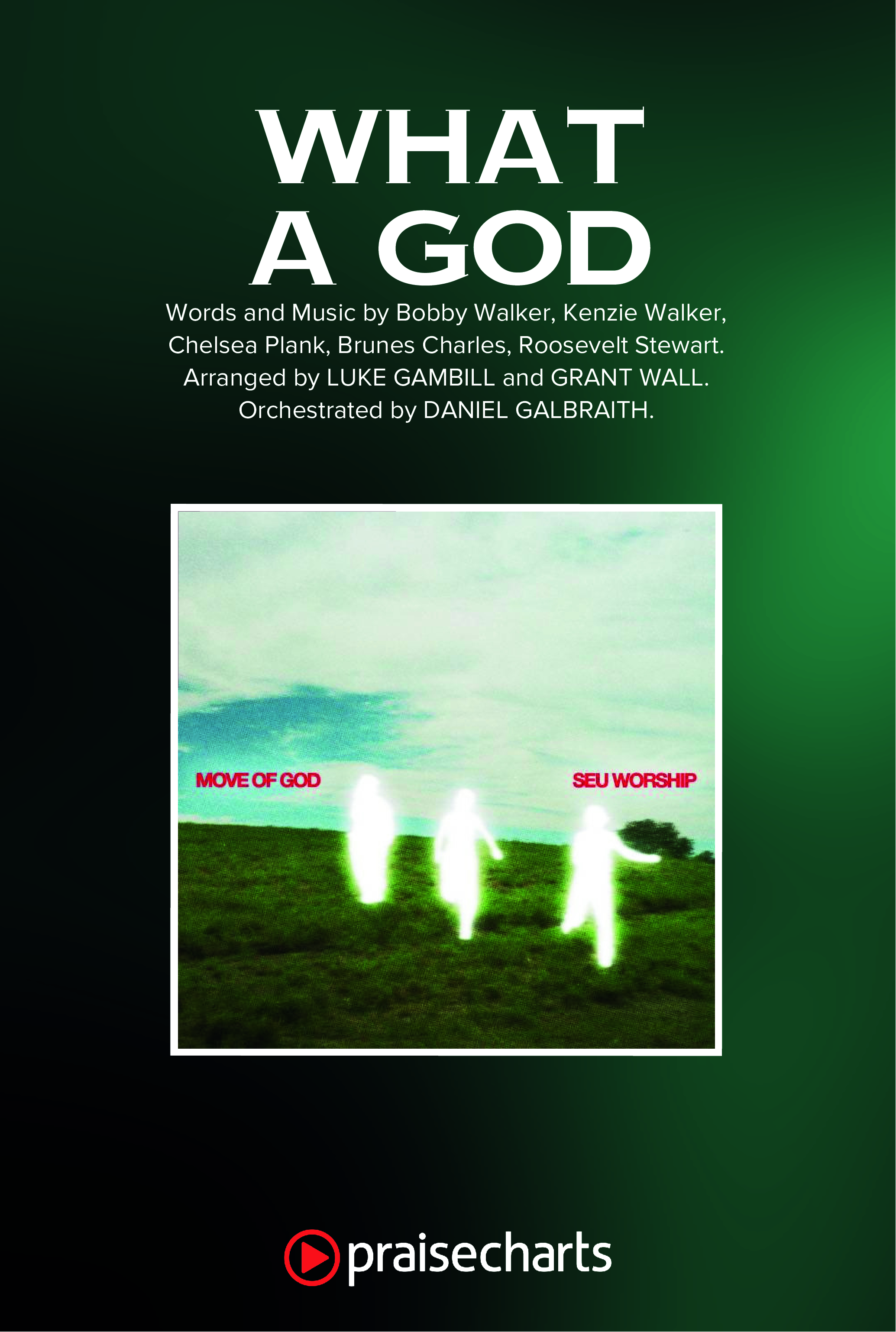 What A God (Choral Anthem SATB) Octavo Cover Sheet (SEU Worship / One House / Chelsea Plank / Kenzie Walker / Roosevelt Stewart / Arr. Luke Gambill)