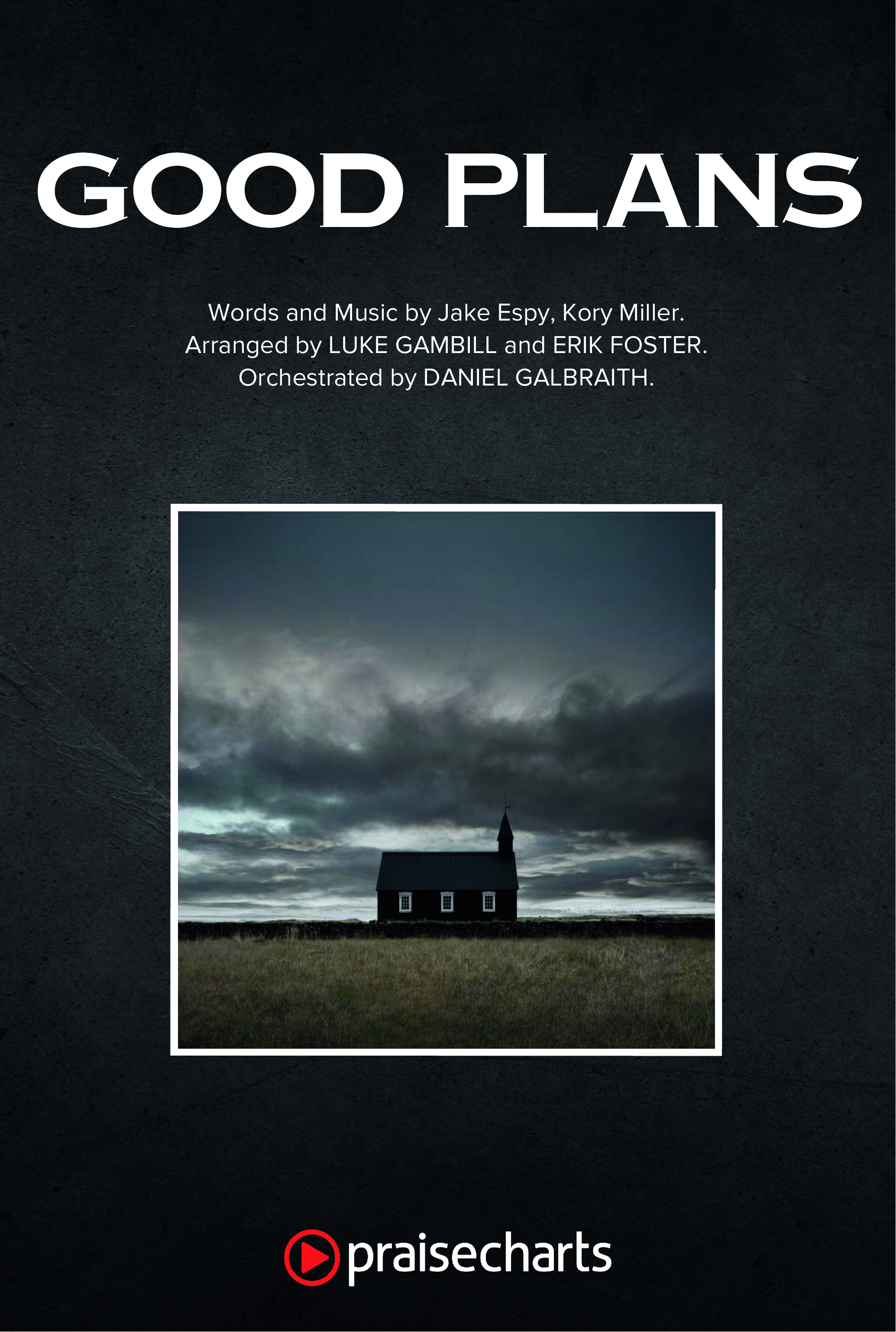Good Plans (Choral Anthem SATB) Octavo Cover Sheet (Red Rocks Worship / Arr. Luke Gambill)