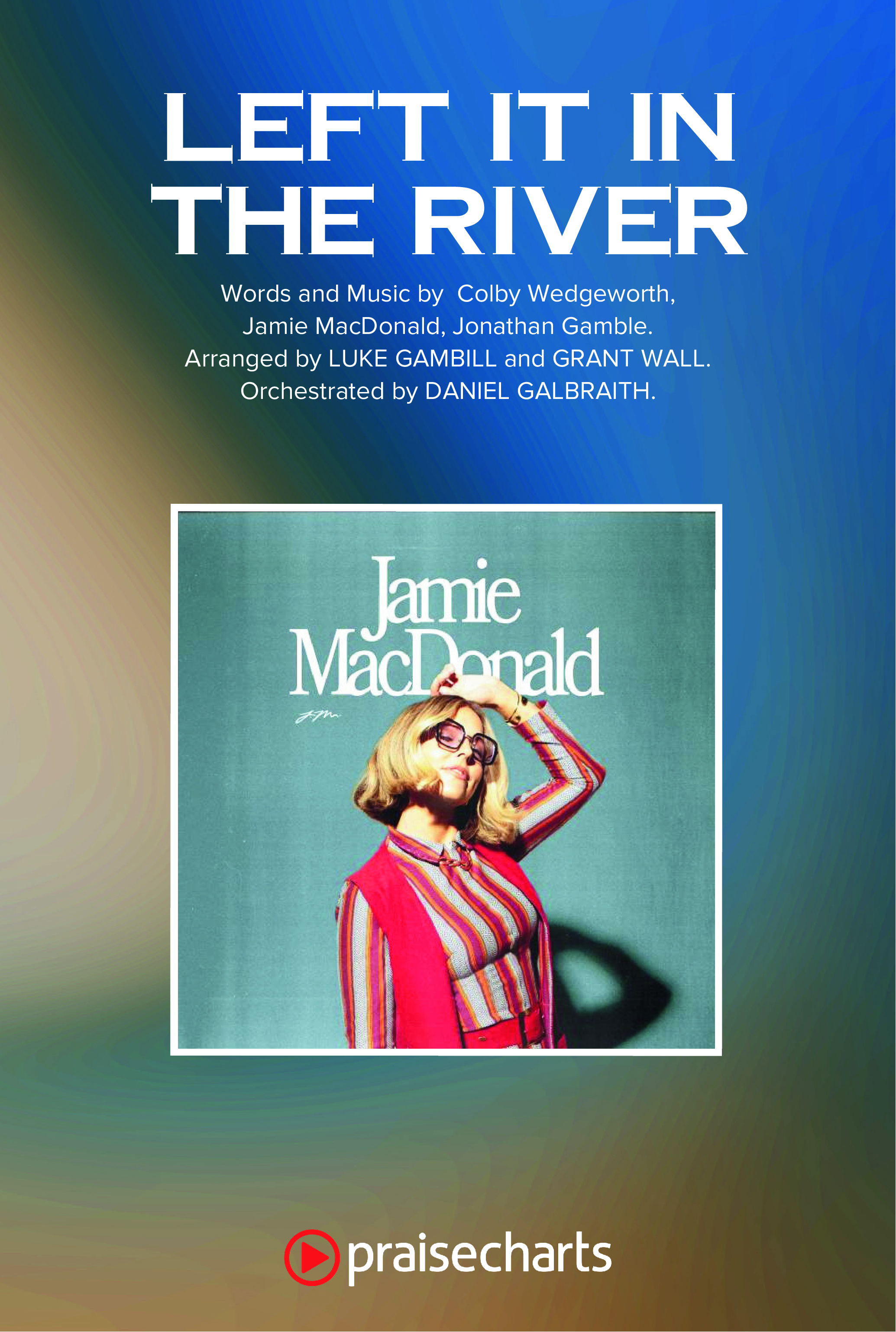 Left It In The River (Choral Anthem SATB) Octavo Cover Sheet (Jamie MacDonald / Arr. Luke Gambill)