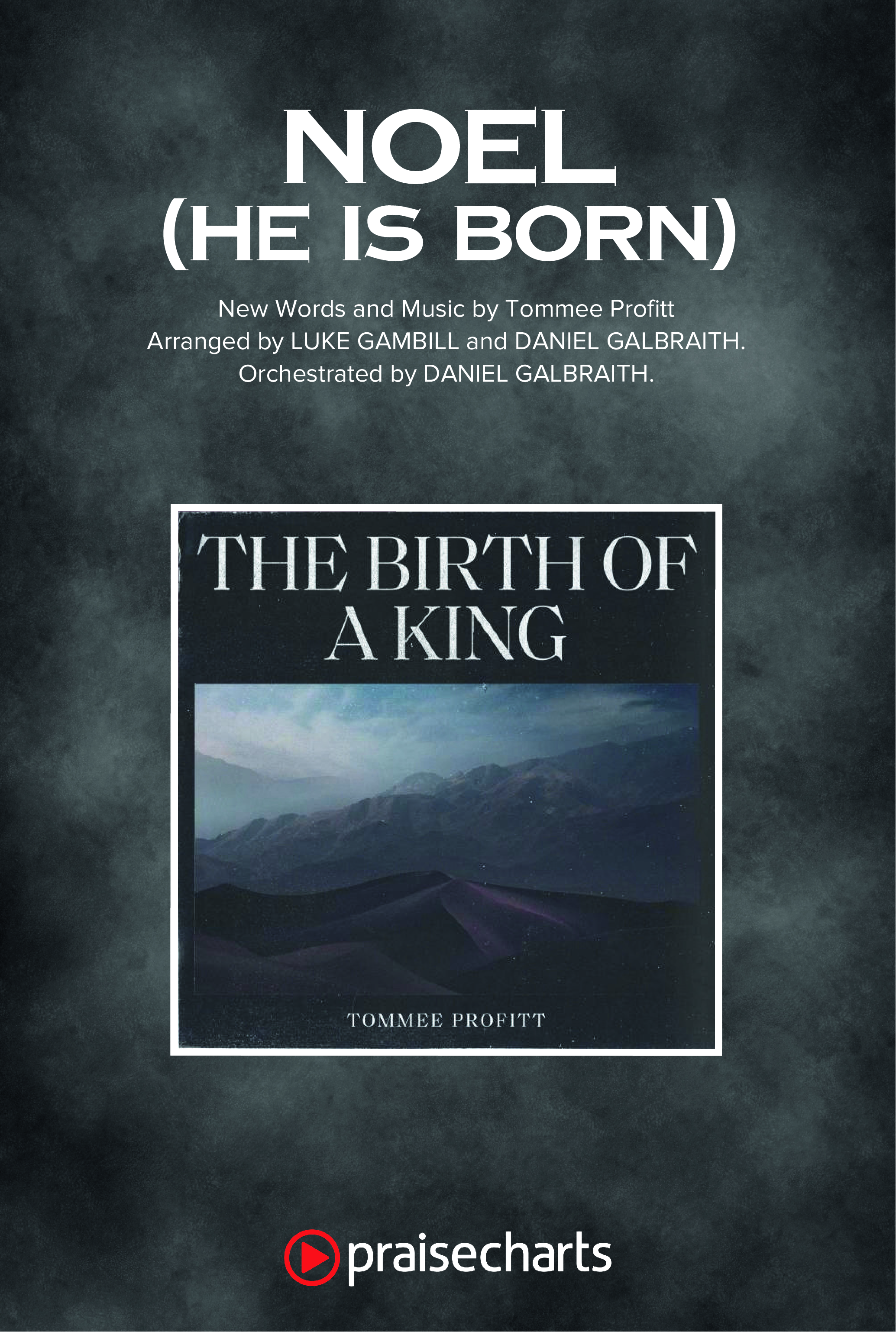 Noel (He Is Born) (Choral Anthem SATB) Octavo Cover Sheet (Tommee Profitt / Stanaj / Arr. Luke Gambill)