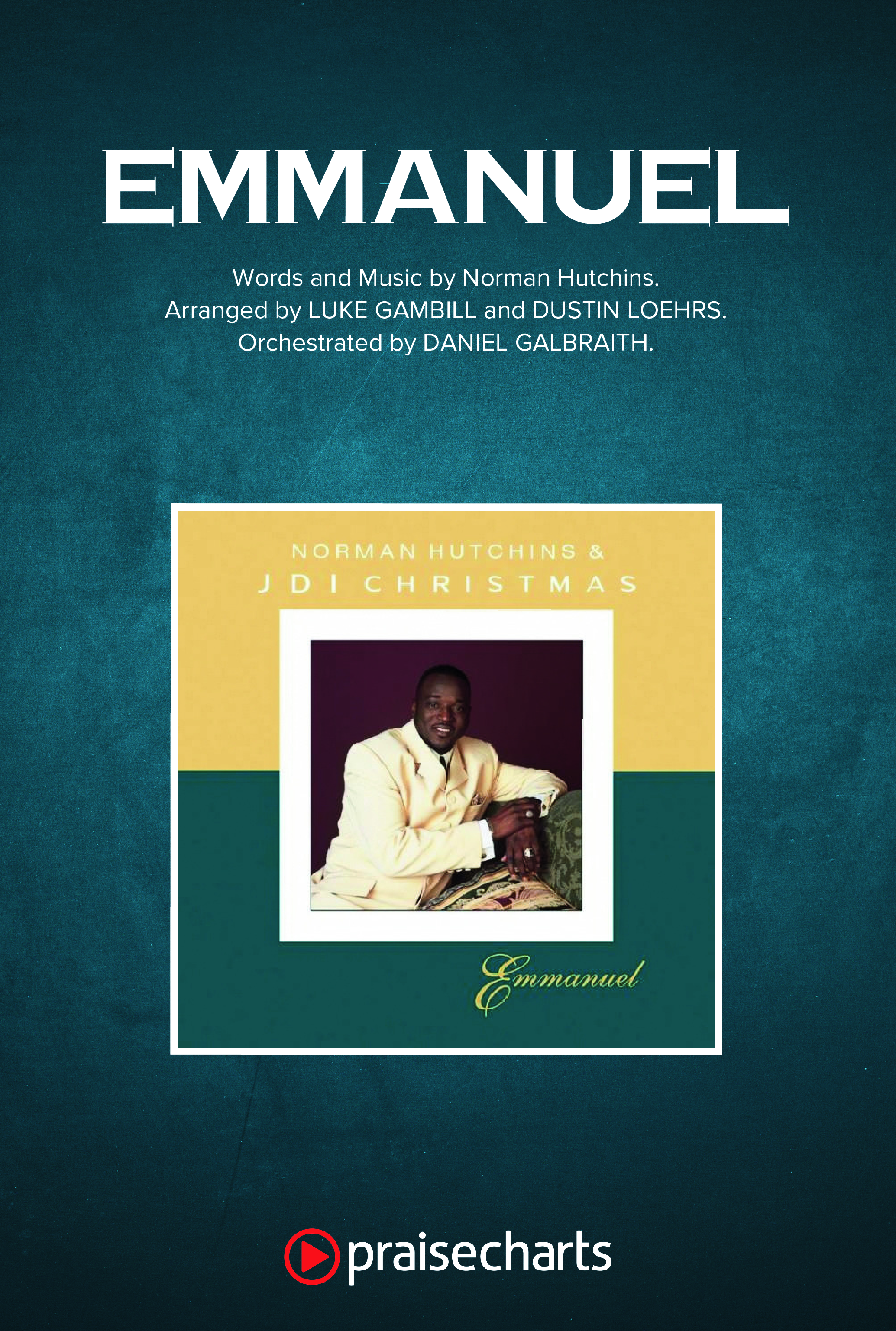 Emmanuel (Choral Anthem SATB) Octavo Cover Sheet (Norman Hutchins / Arr. Luke Gambill)