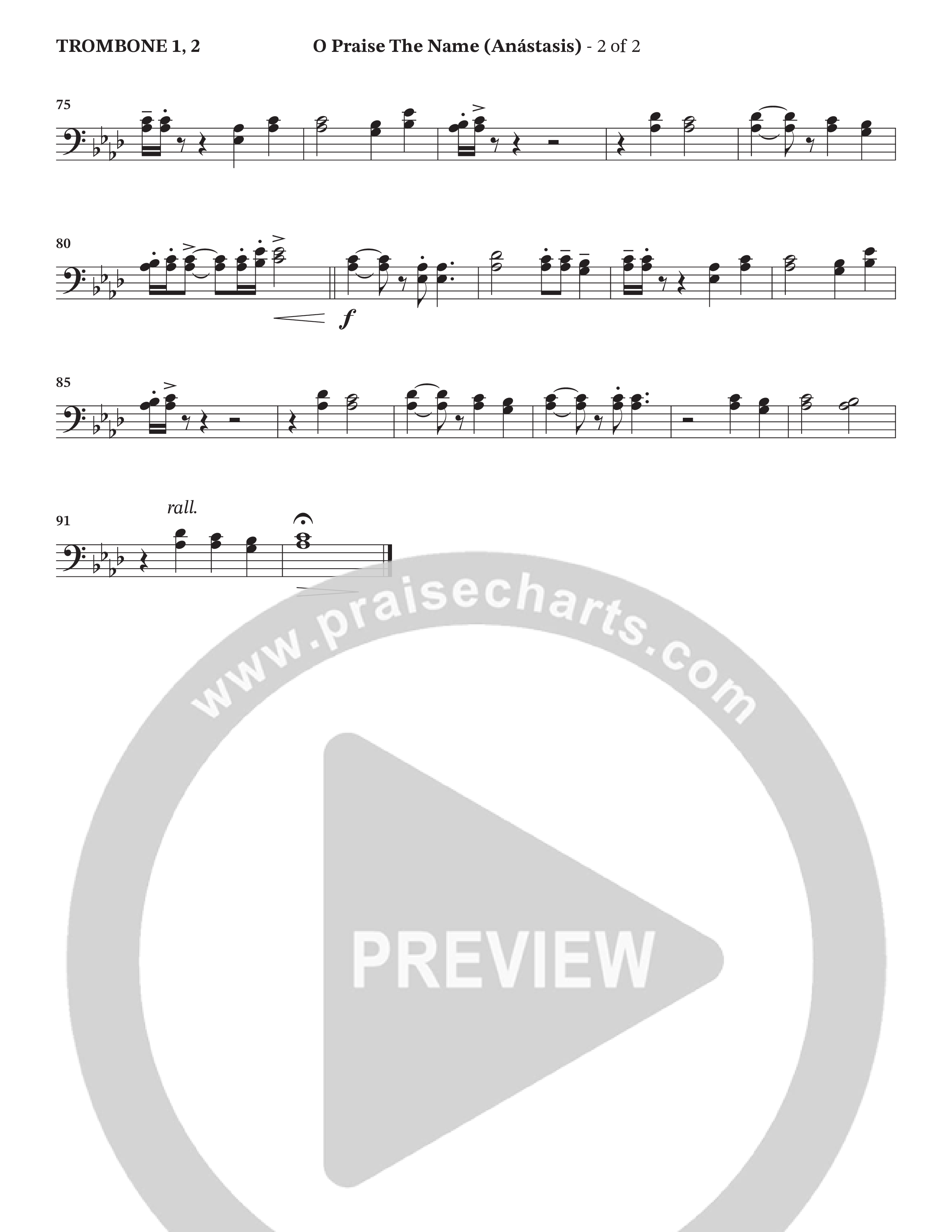 O Praise The Name (Anastasis) (Choral Anthem SATB) Trombone 1/2 (StowTown Worship / Alvin Slaughter)