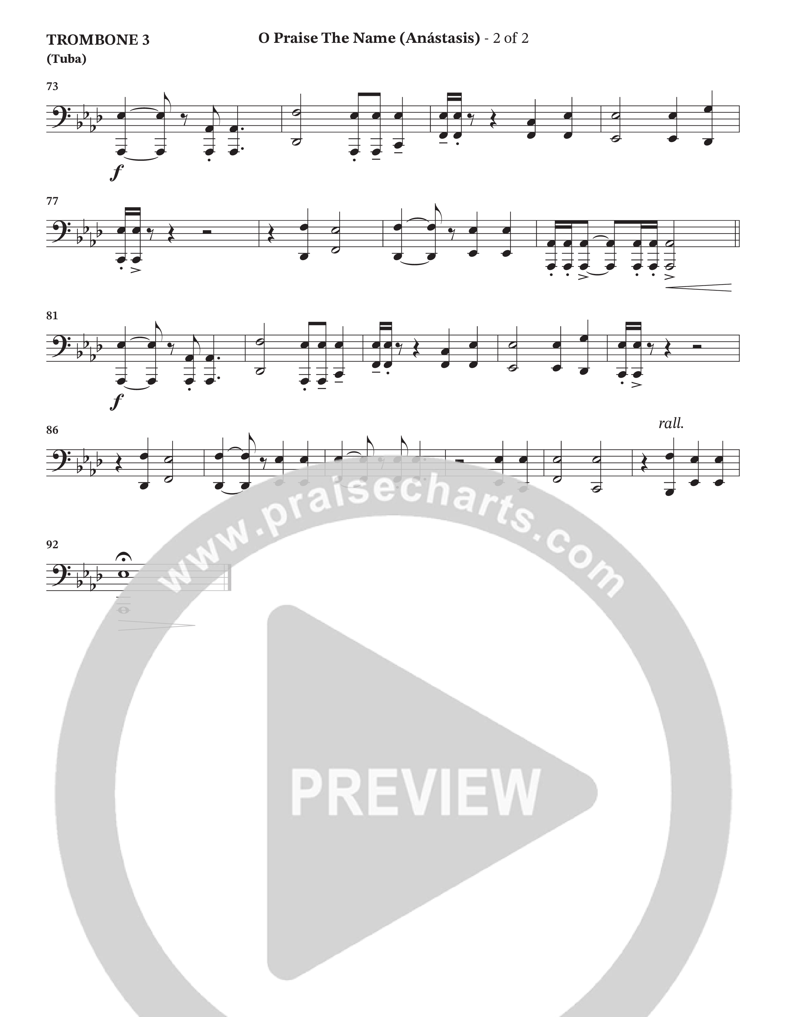 O Praise The Name (Anastasis) (Choral Anthem SATB) Trombone 3/Tuba (StowTown Worship / Alvin Slaughter)